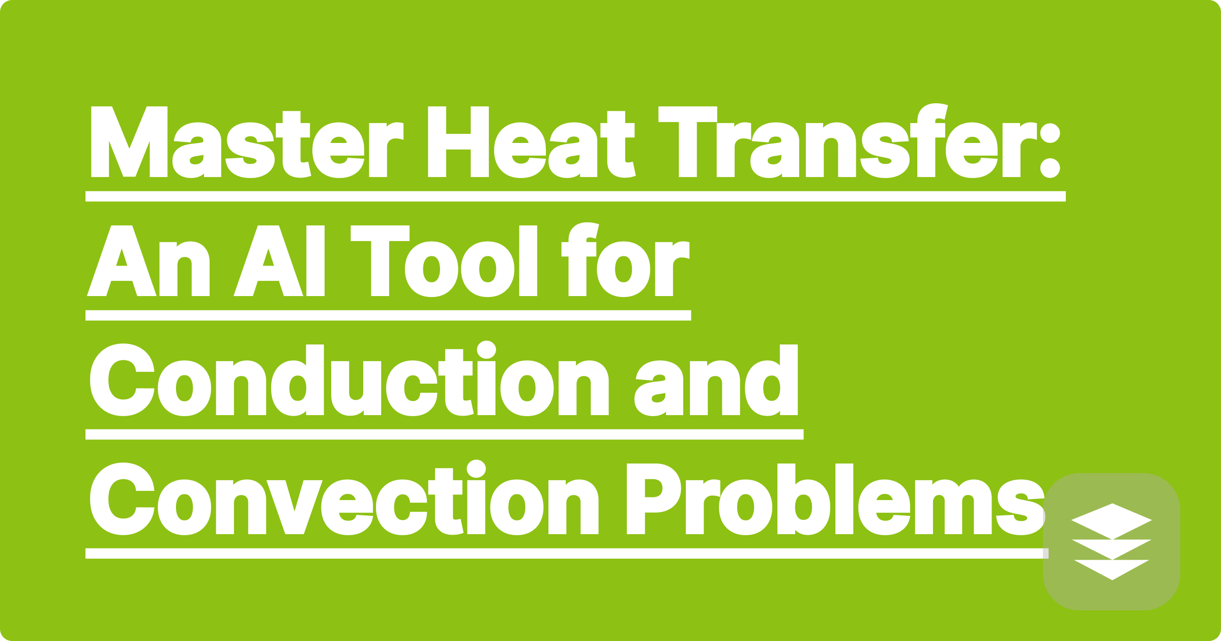 Master Heat Transfer: An AI Solver for Conduction & Convection