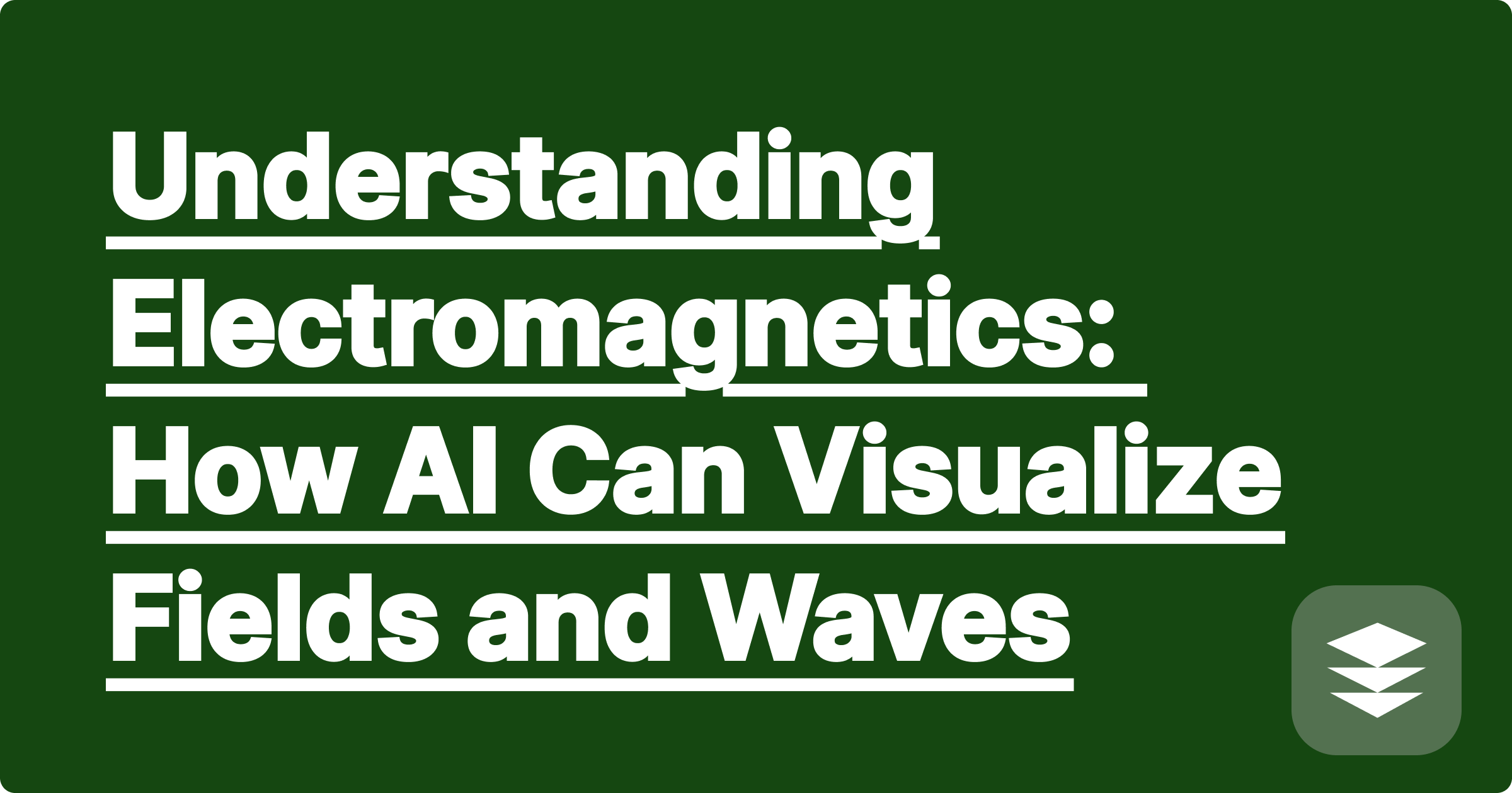 Understanding Electromagnetics: How AI Can Visualize Fields and Waves