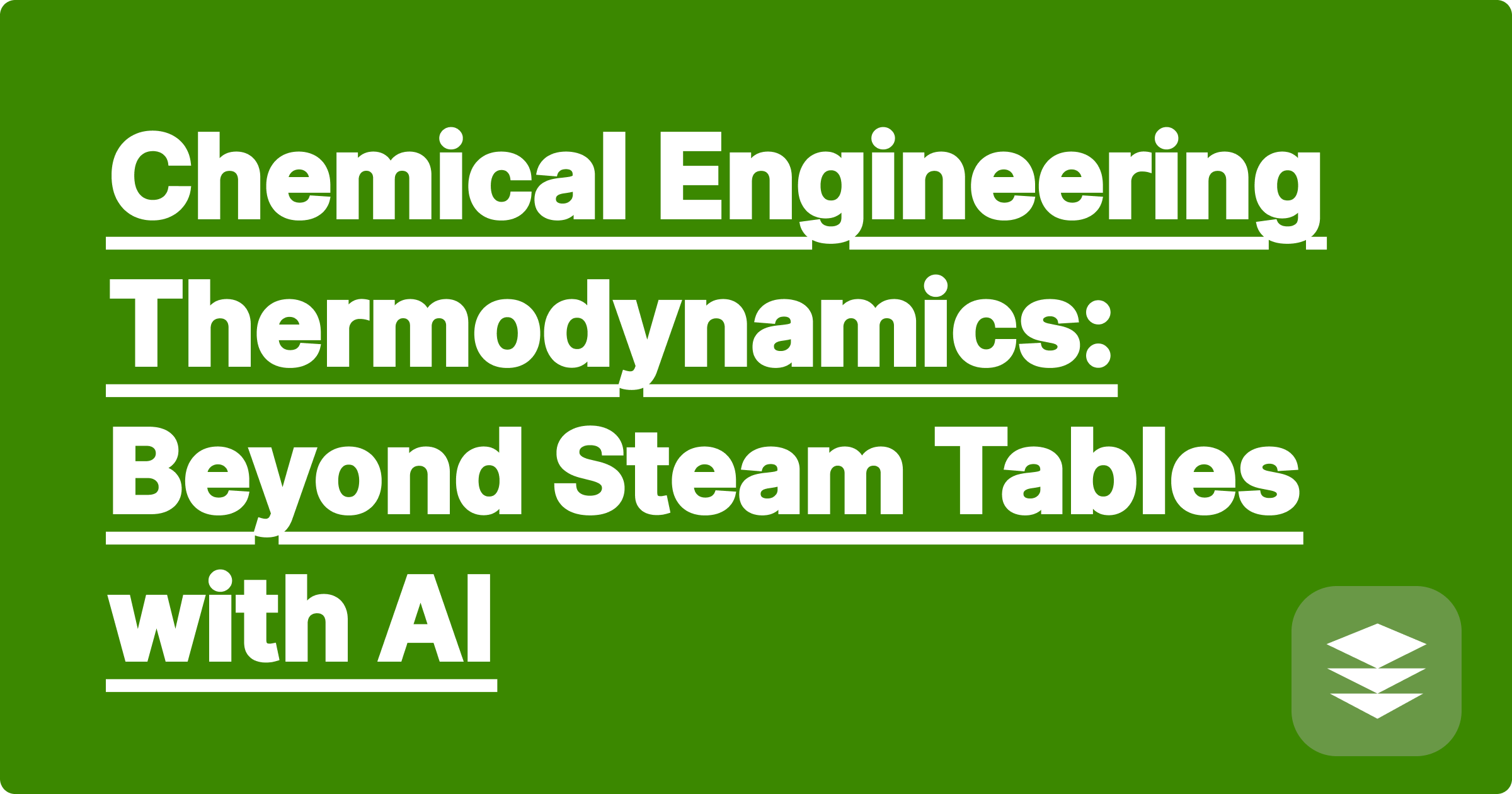 Chemical Engineering Thermodynamics: Beyond Steam Tables with AI