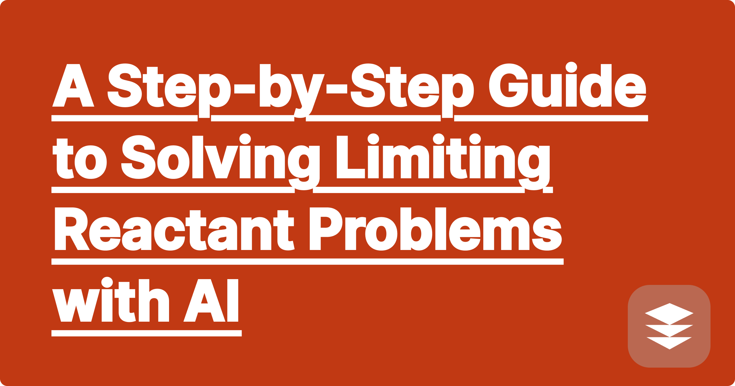 A Step-by-Step Guide to Solving Limiting Reactant Problems with AI | GPAI