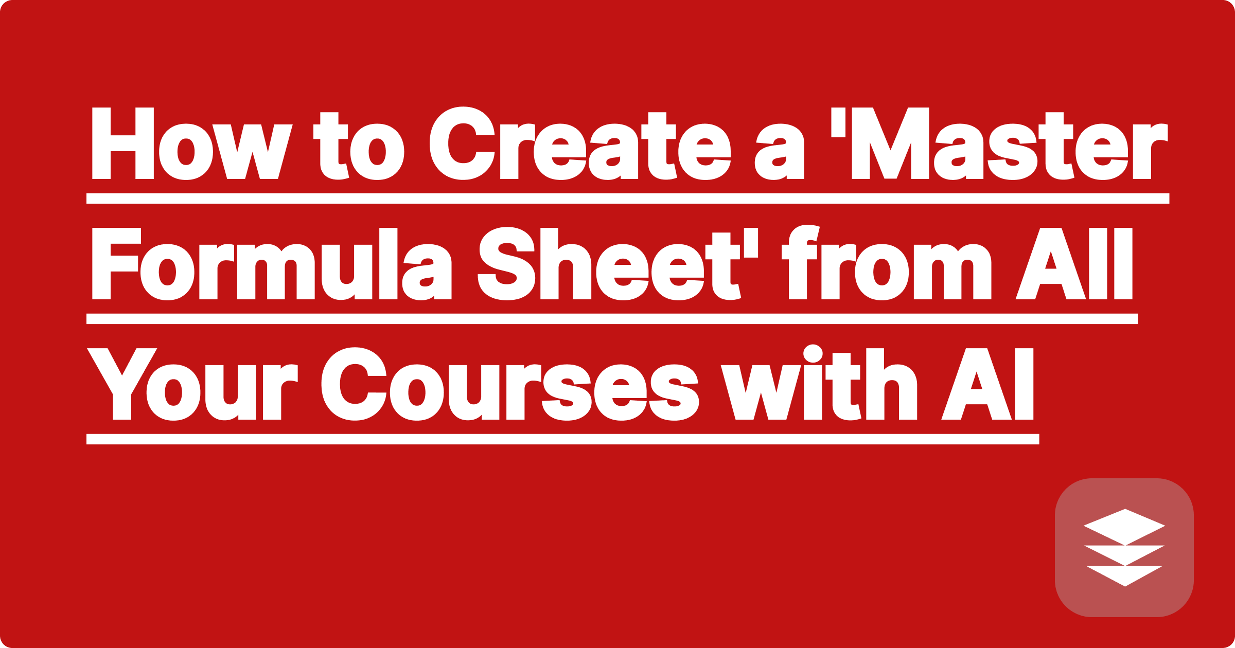How to Create a 'Master Formula Sheet' from All Your Courses with AI | GPAI