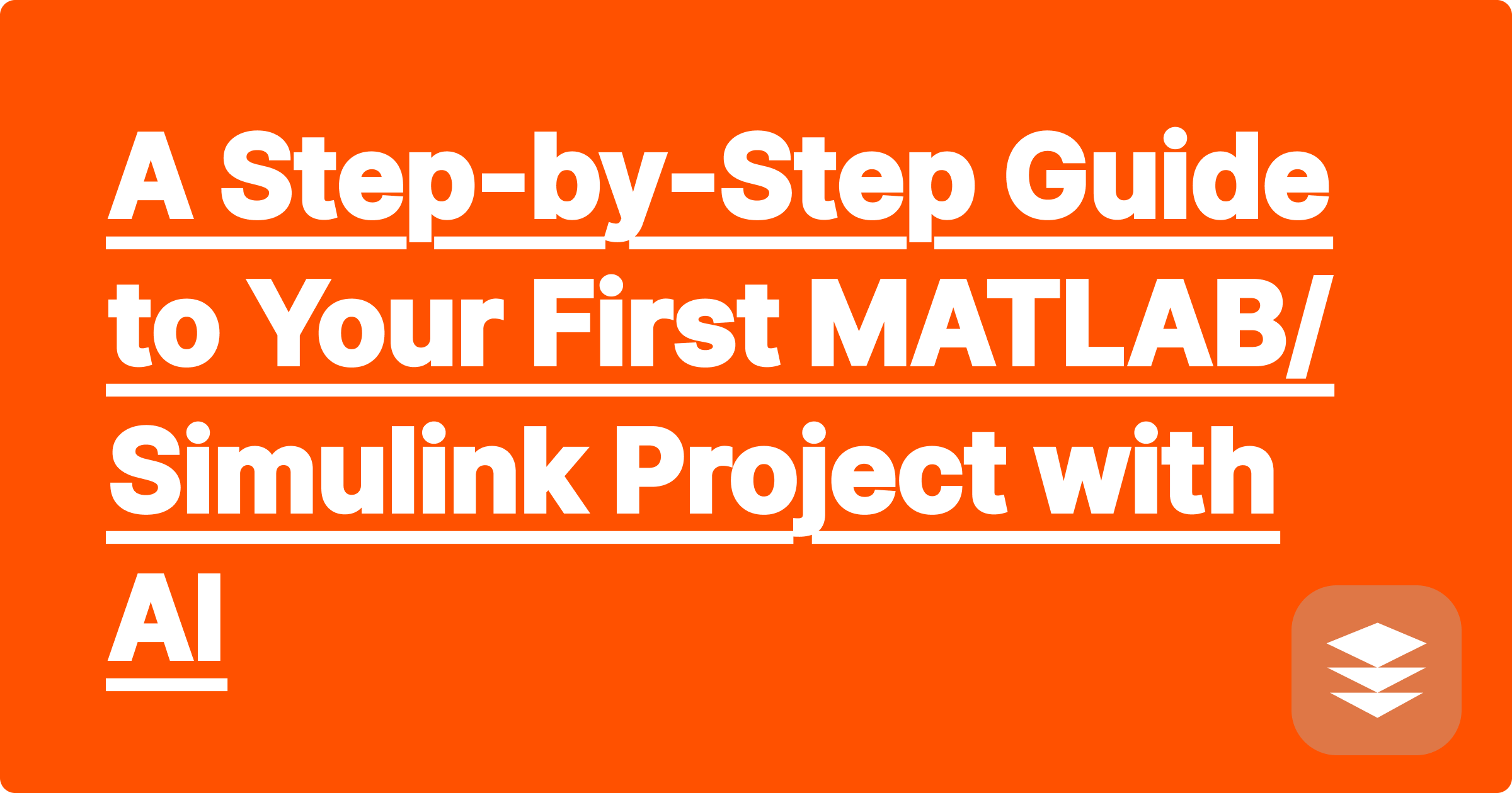 A Step-by-Step Guide to Your First MATLAB/Simulink Project with AI | GPAI