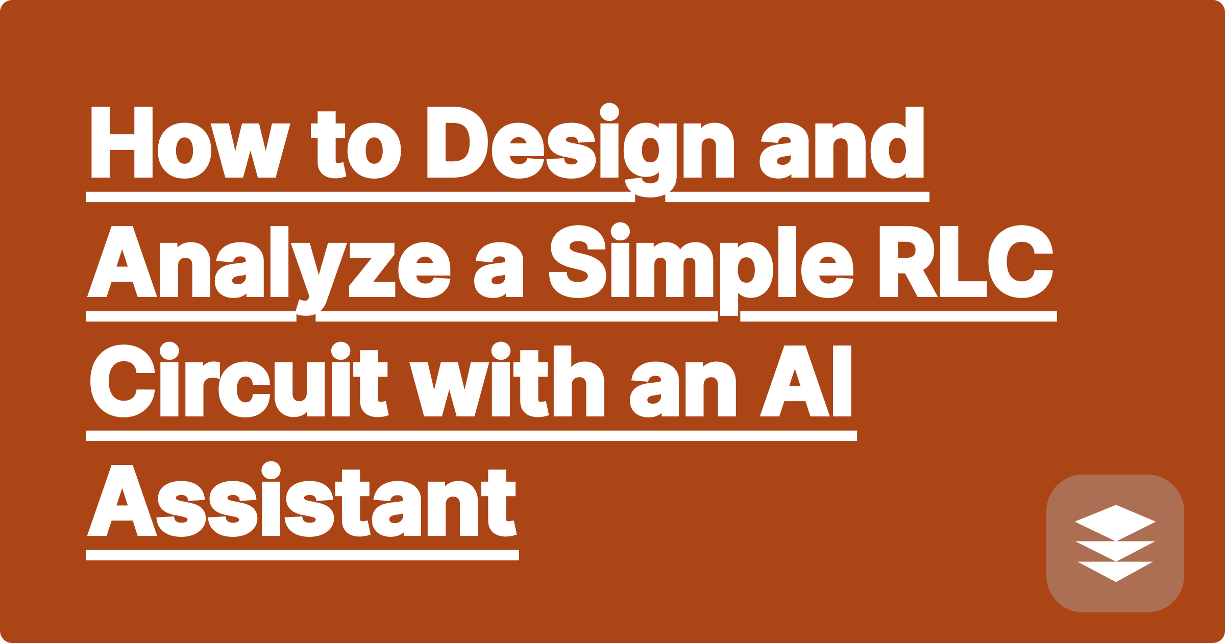 How to Design and Analyze a Simple RLC Circuit with an AI Assistant | GPAI