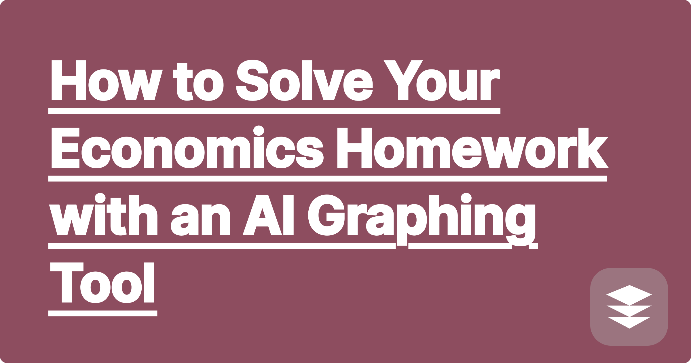 How to Solve Your Economics Homework with an AI Graphing Tool