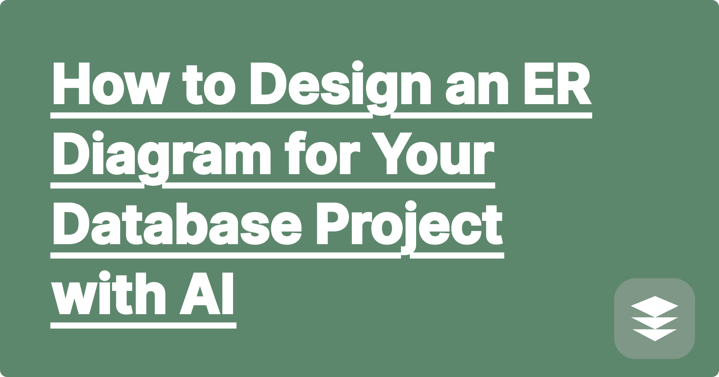 How to Design an ER Diagram for Your Database Project with AI