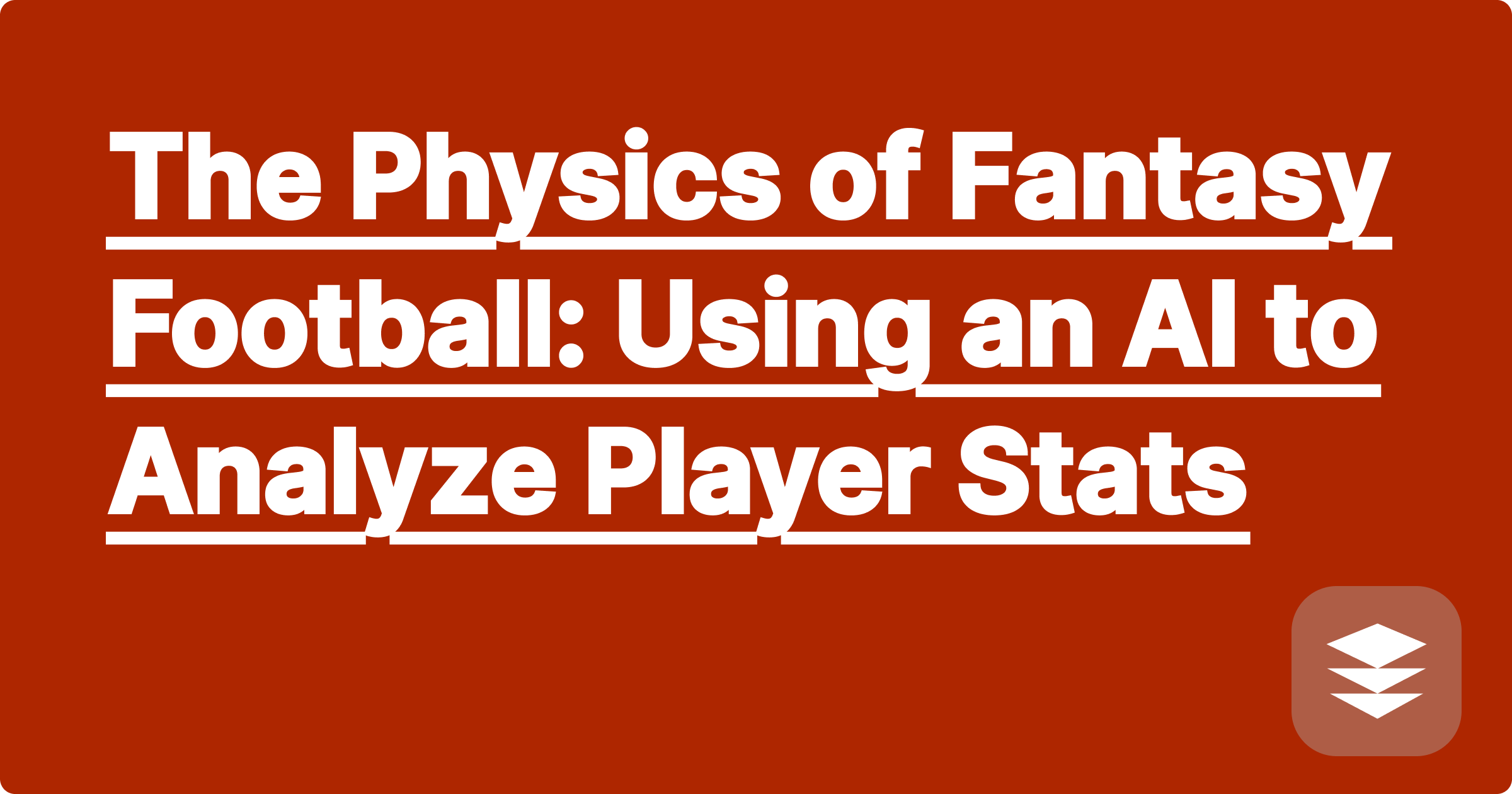 The Physics of Fantasy Football: Using an AI to Analyze Player Stats