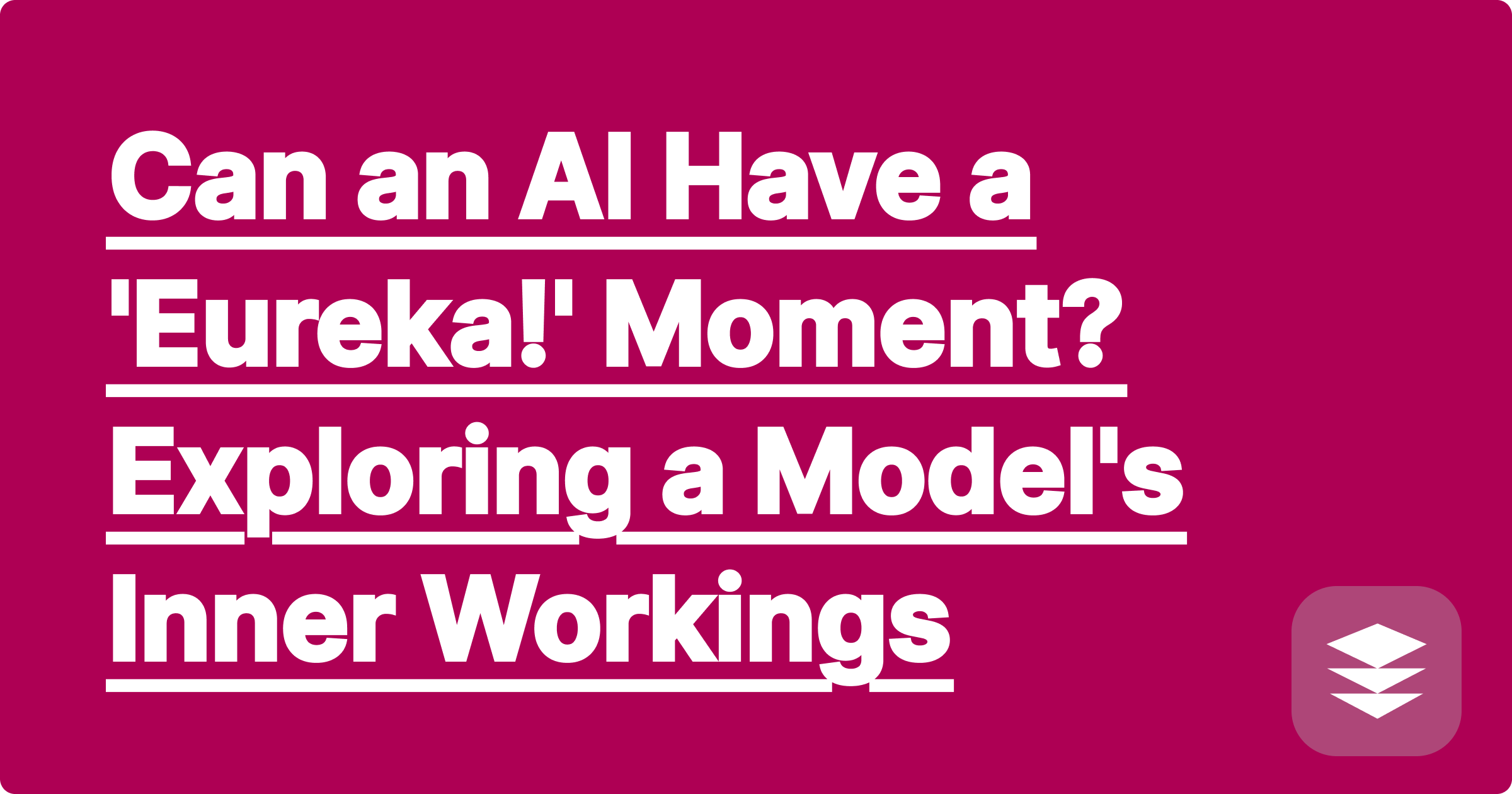 Can an AI Have a 'Eureka!' Moment? Exploring a Model's Inner Workings