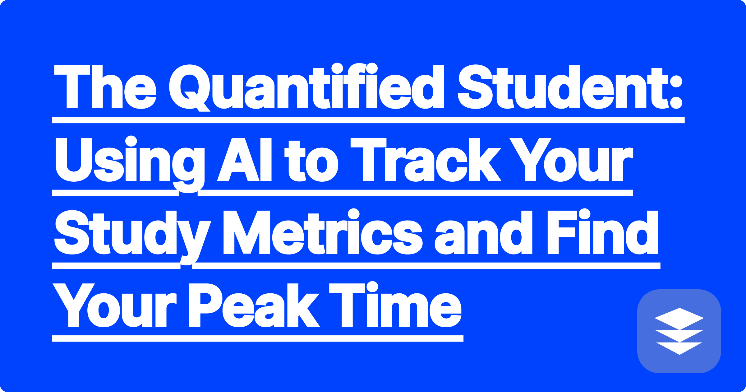 The Quantified Student: Using AI to Track Your Study Metrics and Find Your Peak Time