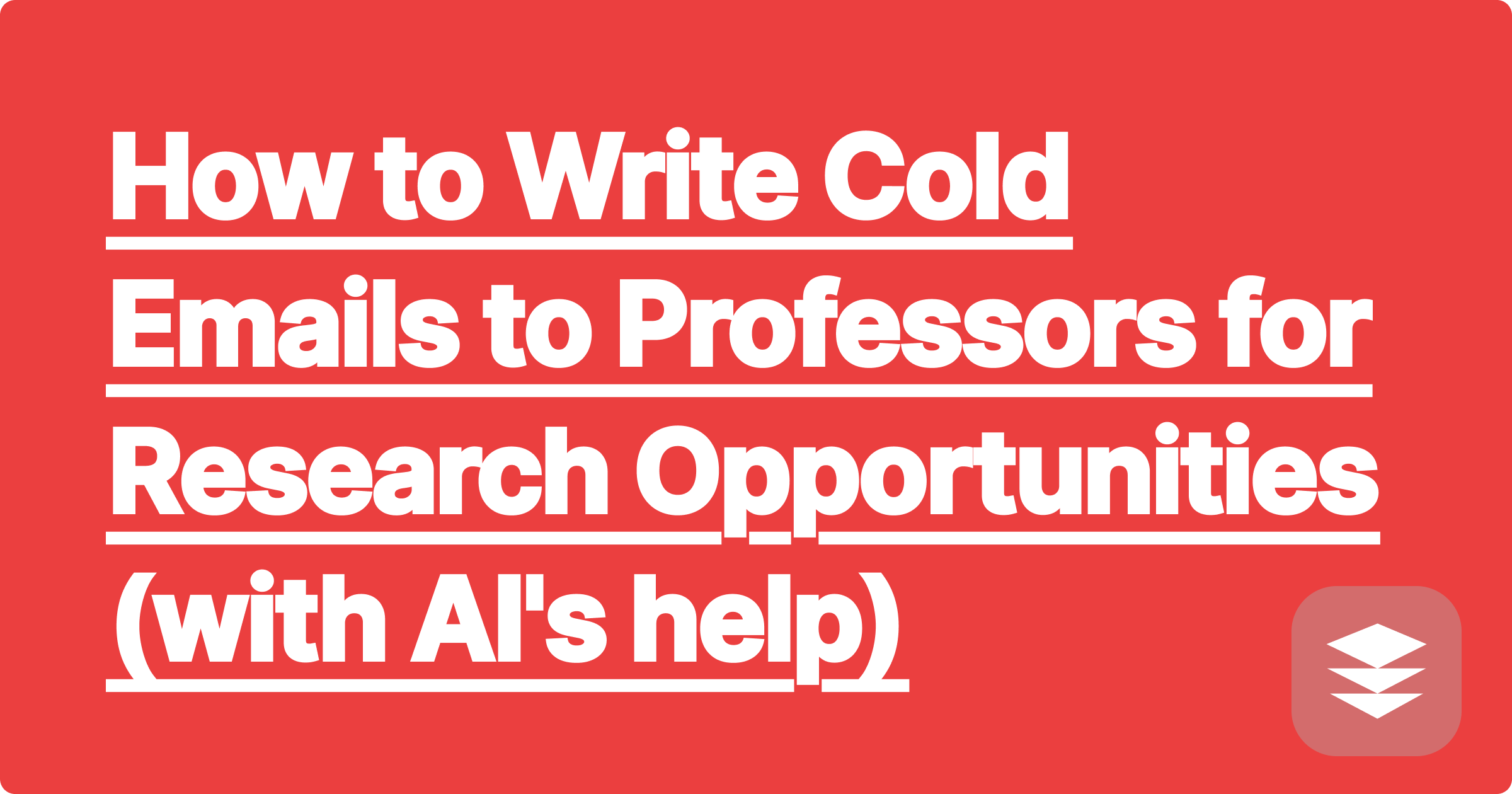 How to Write Cold Emails to Professors for Research Opportunities (with AI's help)