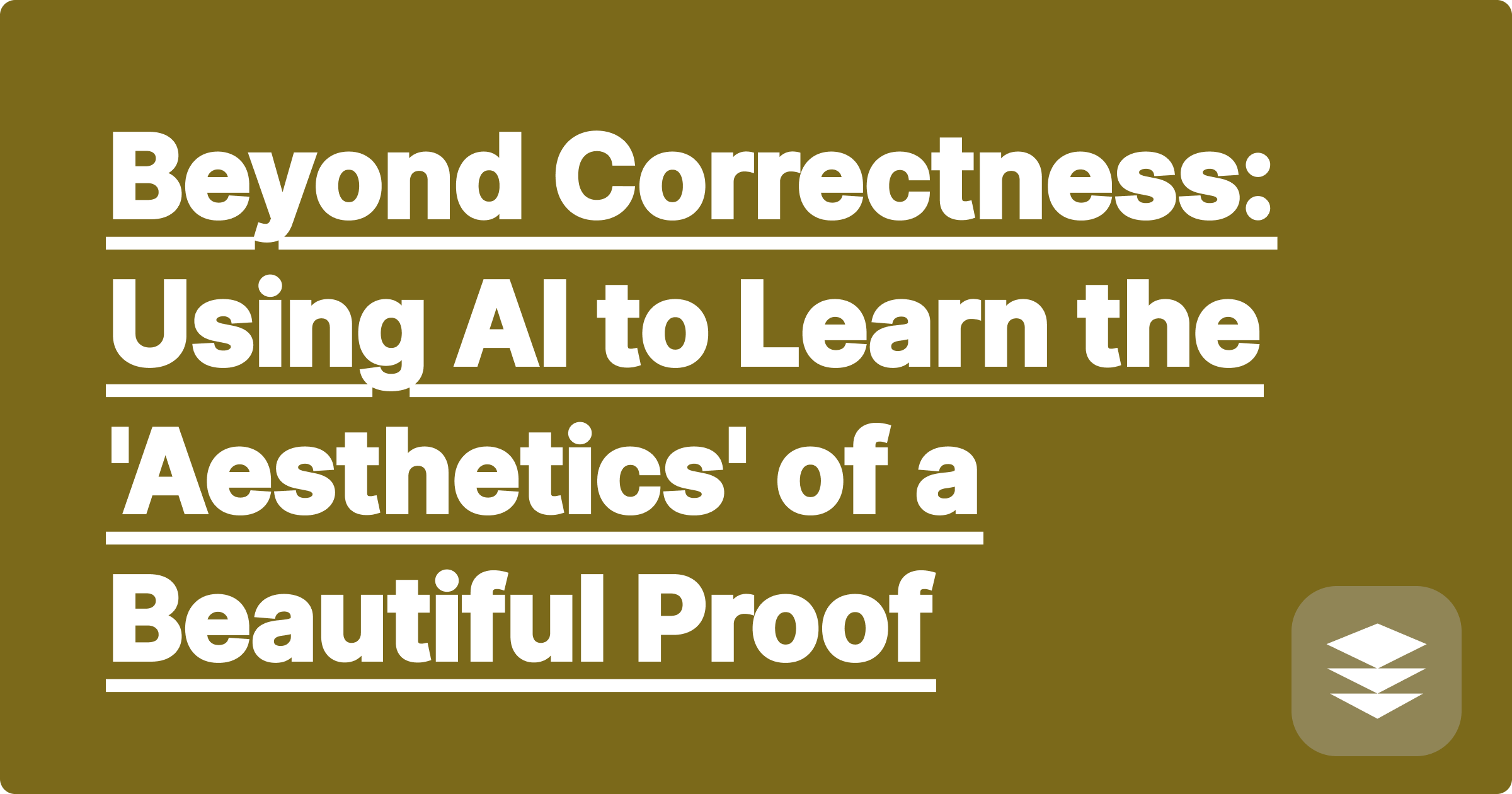 Beyond Correctness: Using AI to Learn the 'Aesthetics' of a Beautiful Proof