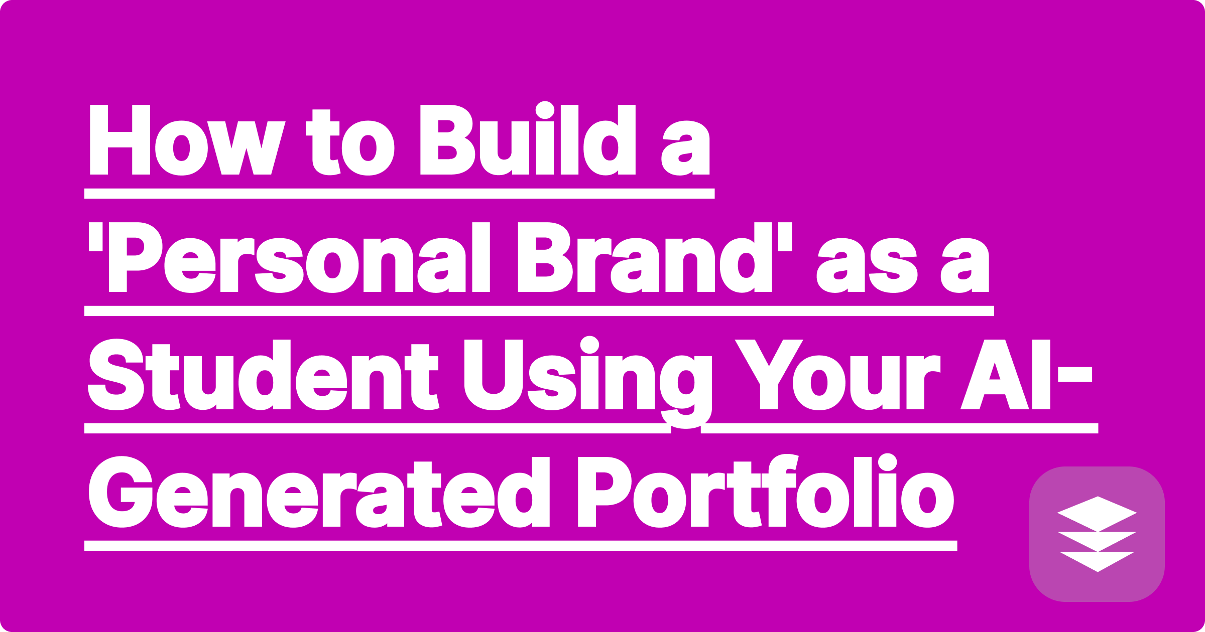 How to Build a 'Personal Brand' as a Student Using Your AI-Generated Portfolio