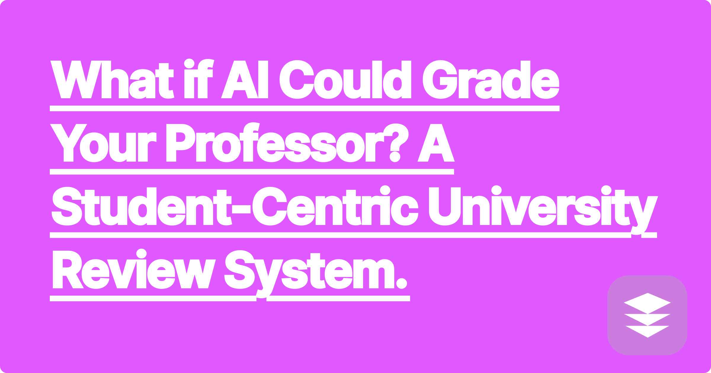 What if AI Could Grade Your Professor? A Student-Centric University Review System.