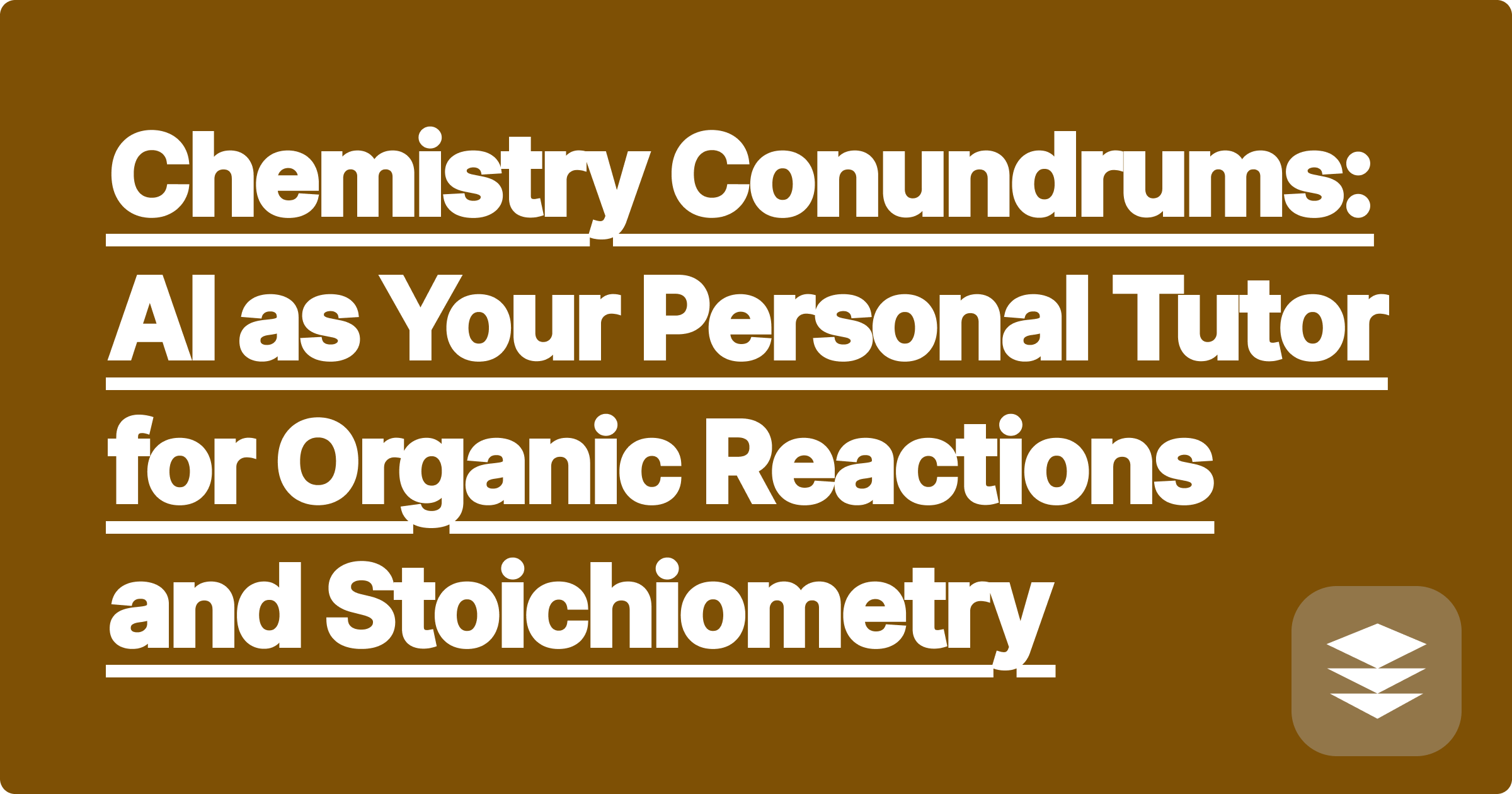 317 Chemistry Conundrums: AI as Your Personal Tutor for Organic Reactions and Stoichiometry