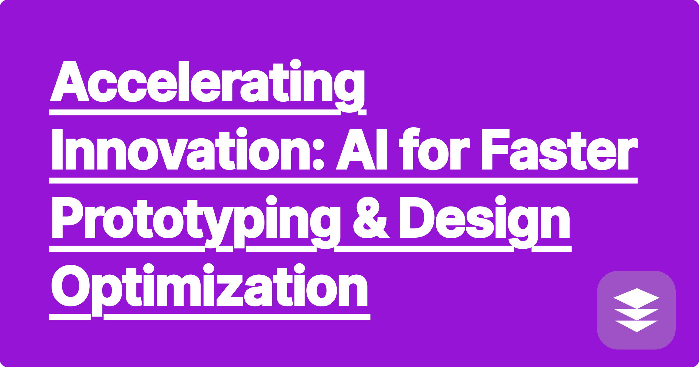 328 Accelerating Innovation: AI for Faster Prototyping & Design Optimization