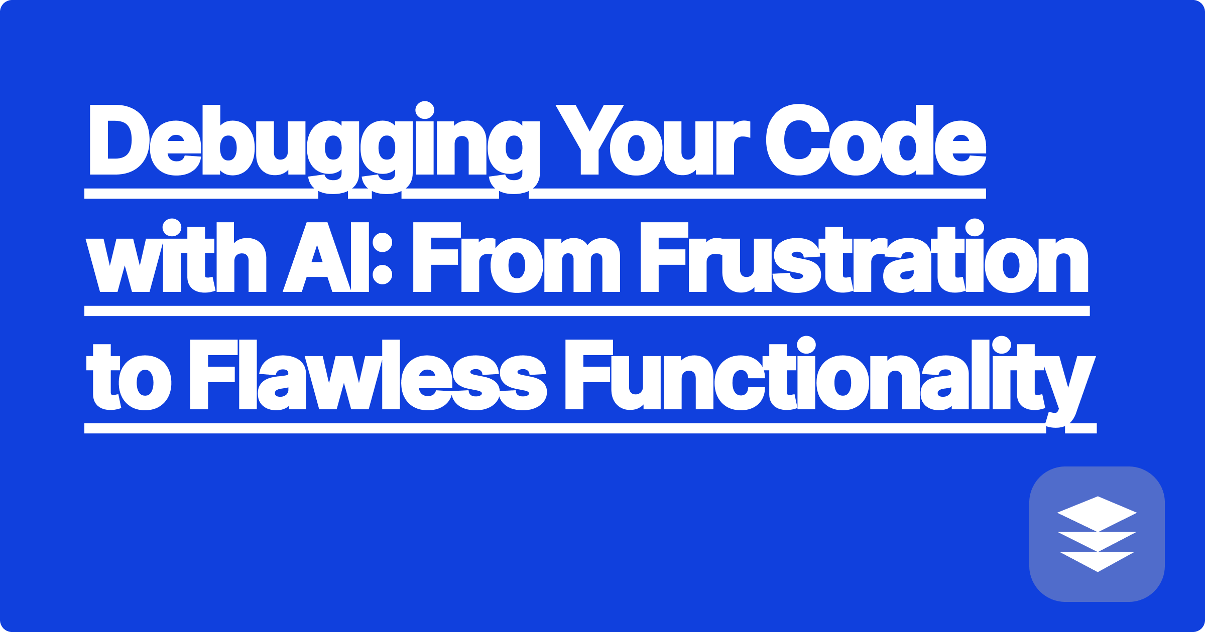 366 Debugging Your Code with AI: From Frustration to Flawless Functionality