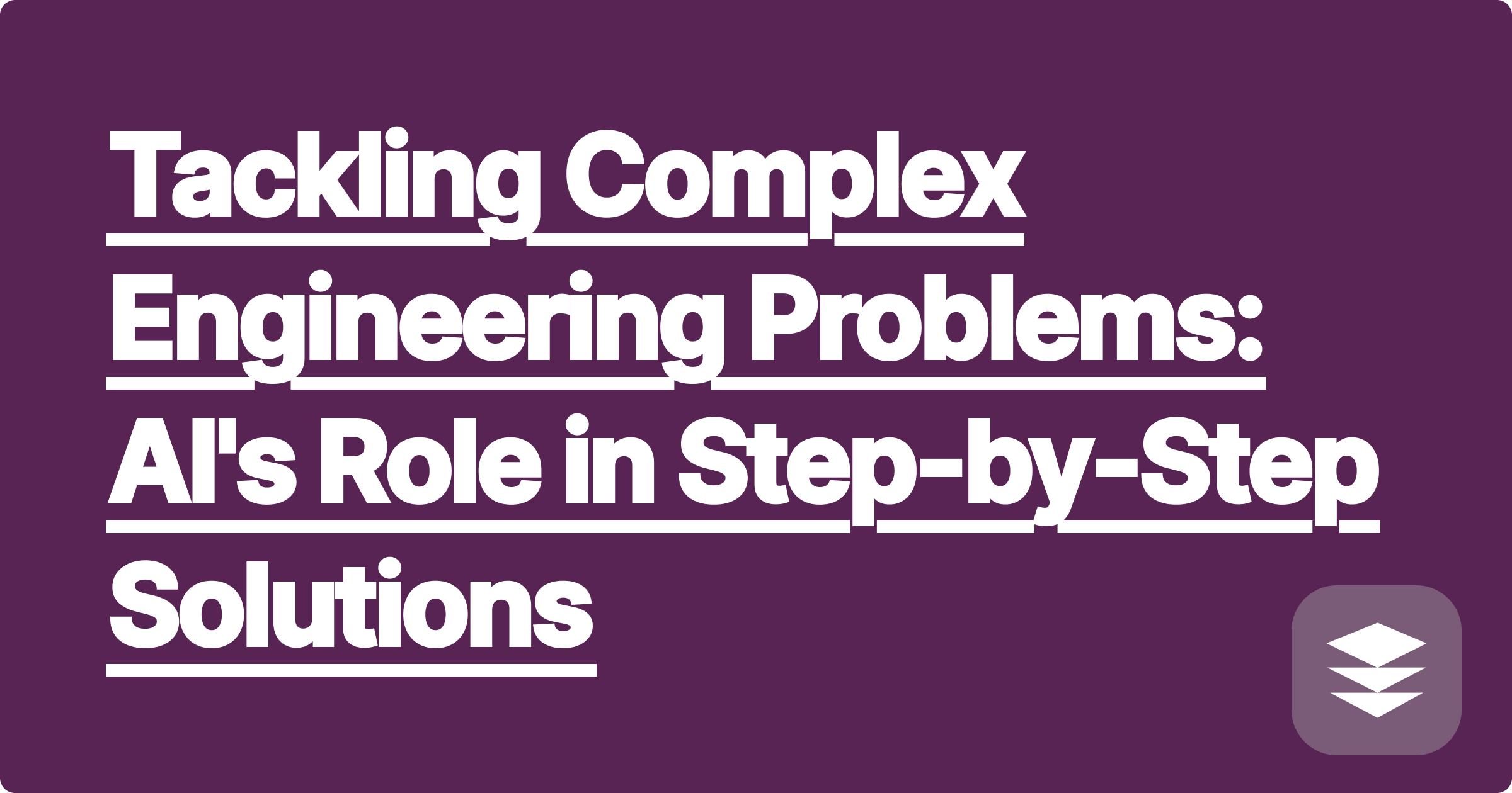 369 Tackling Complex Engineering Problems: AI's Role in Step-by-Step Solutions