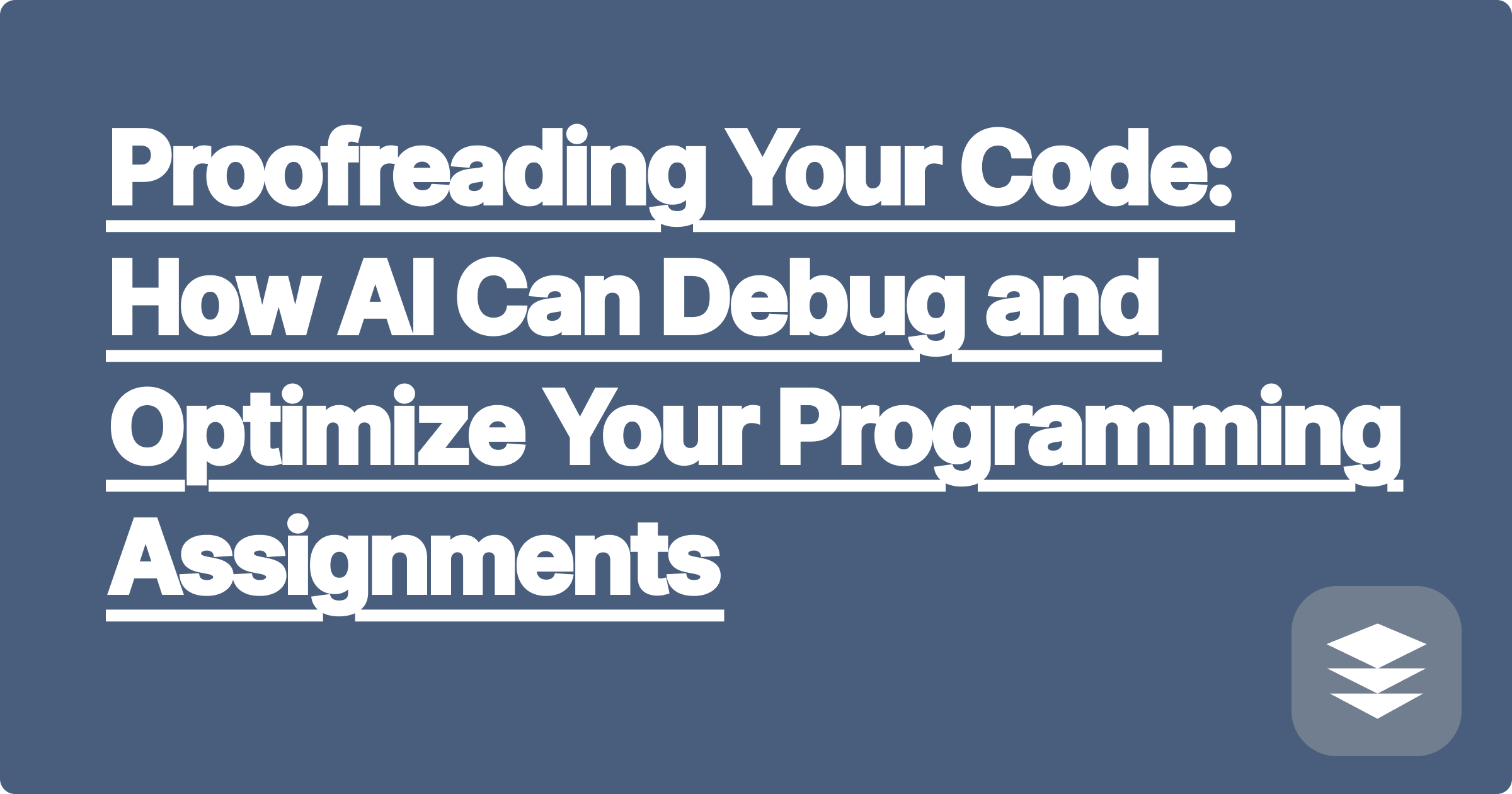 385 Proofreading Your Code: How AI Can Debug and Optimize Your Programming Assignments
