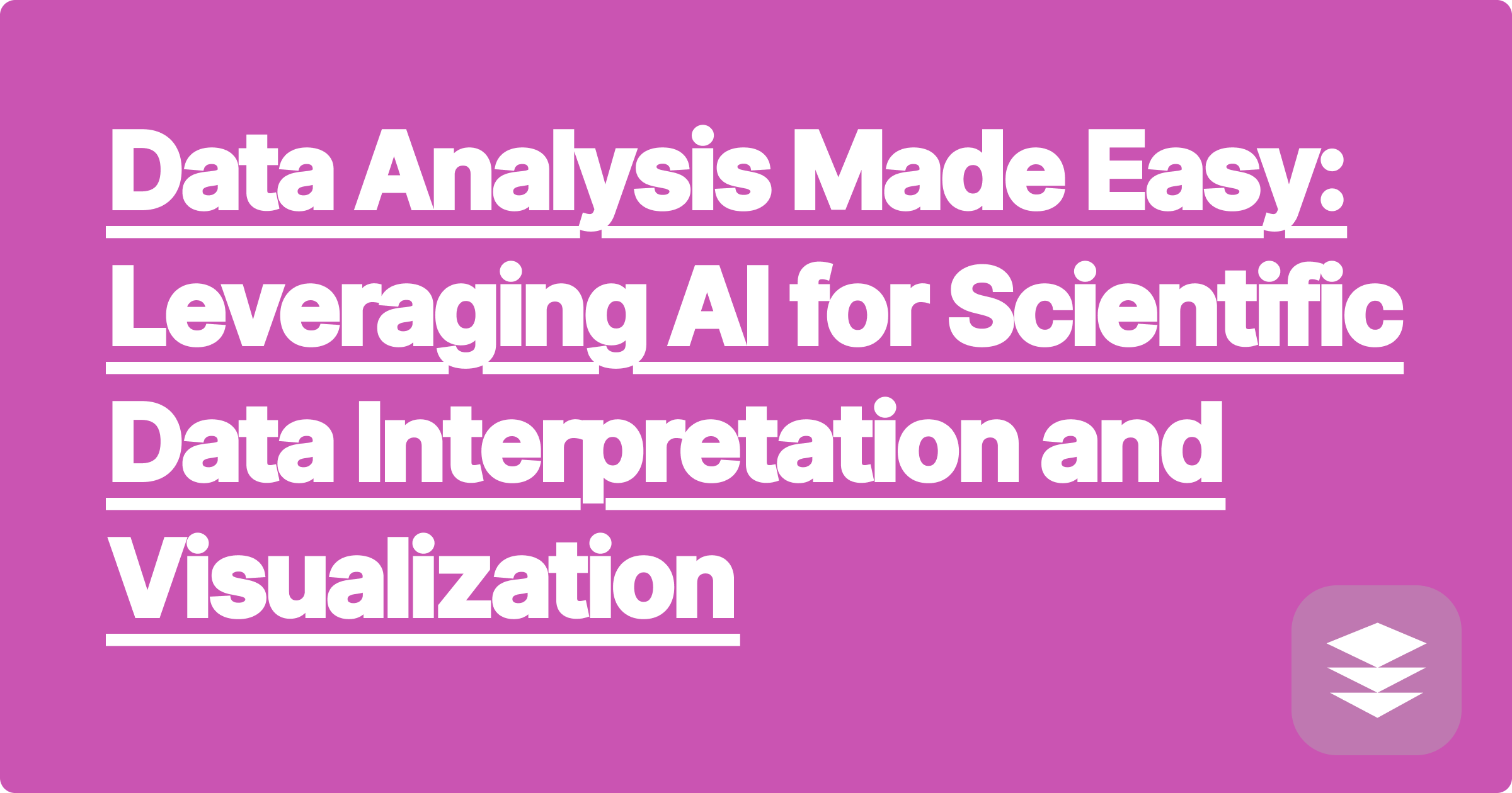 389 Data Analysis Made Easy: Leveraging AI for Scientific Data Interpretation and Visualization