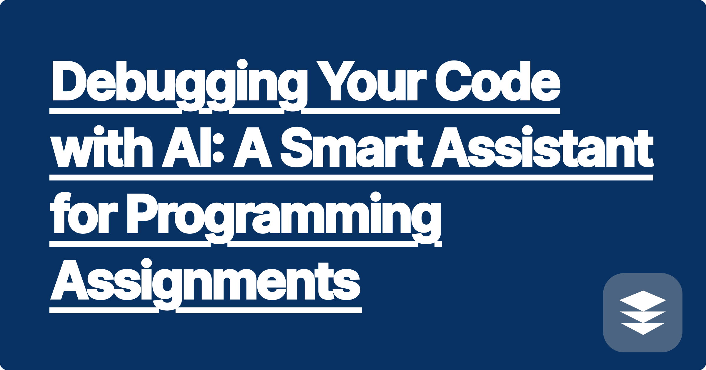 Debugging Your Code with AI: A Smart Assistant for Programming Assignments