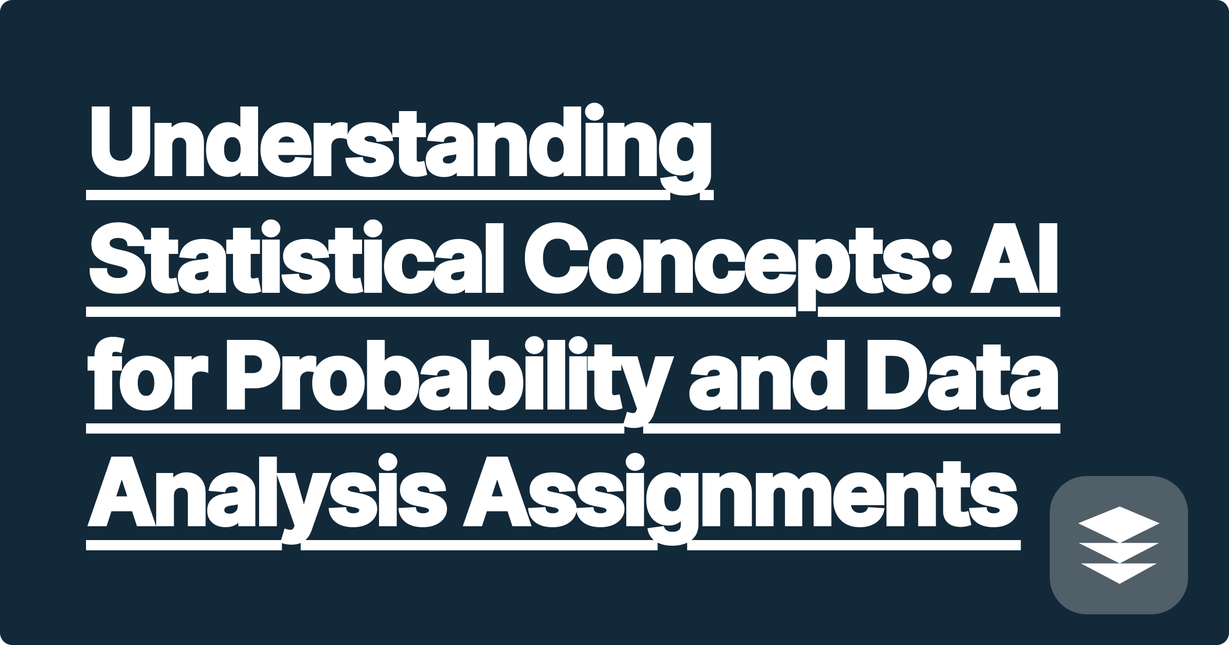 Understanding Statistical Concepts: AI for Probability and Data Analysis Assignments