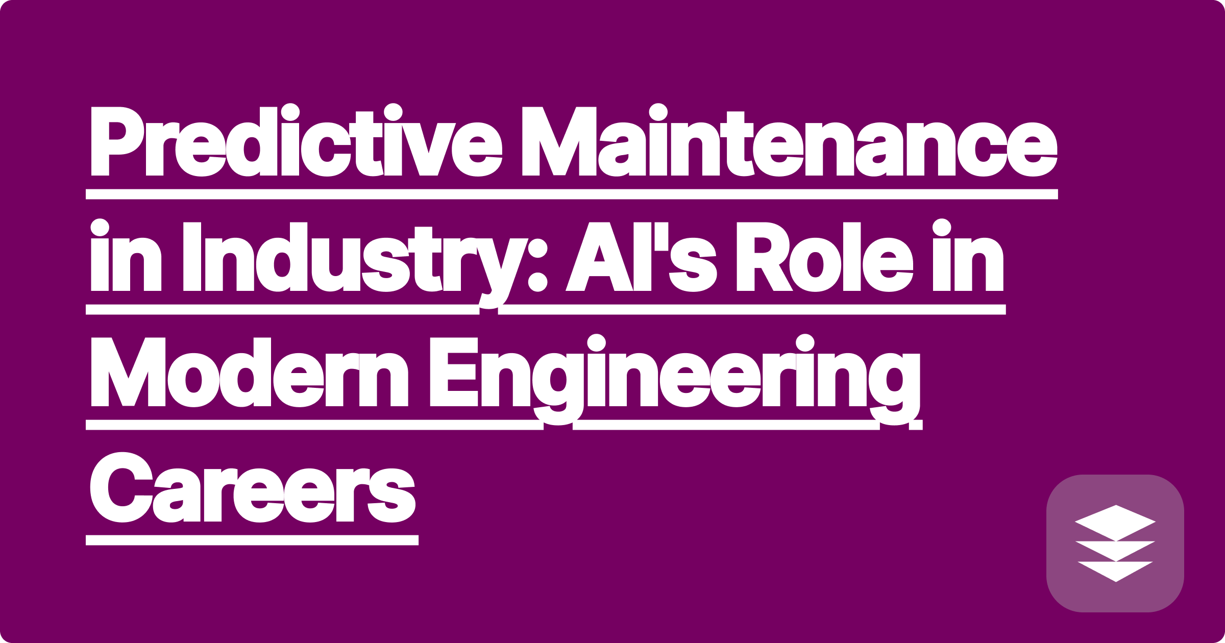 Predictive Maintenance in Industry: AI's Role in Modern Engineering Careers