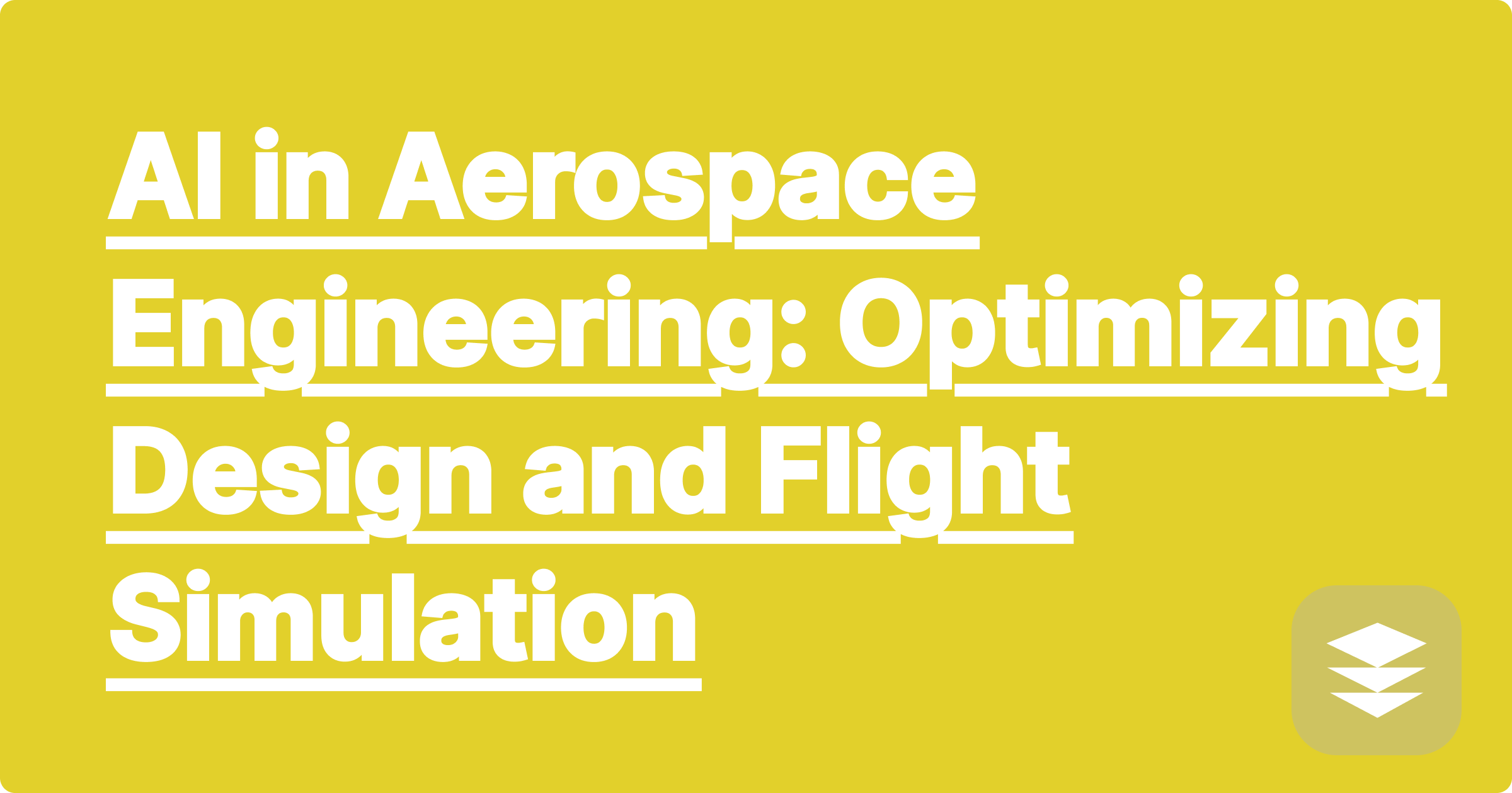 AI in Aerospace Engineering: Optimizing Design and Flight Simulation