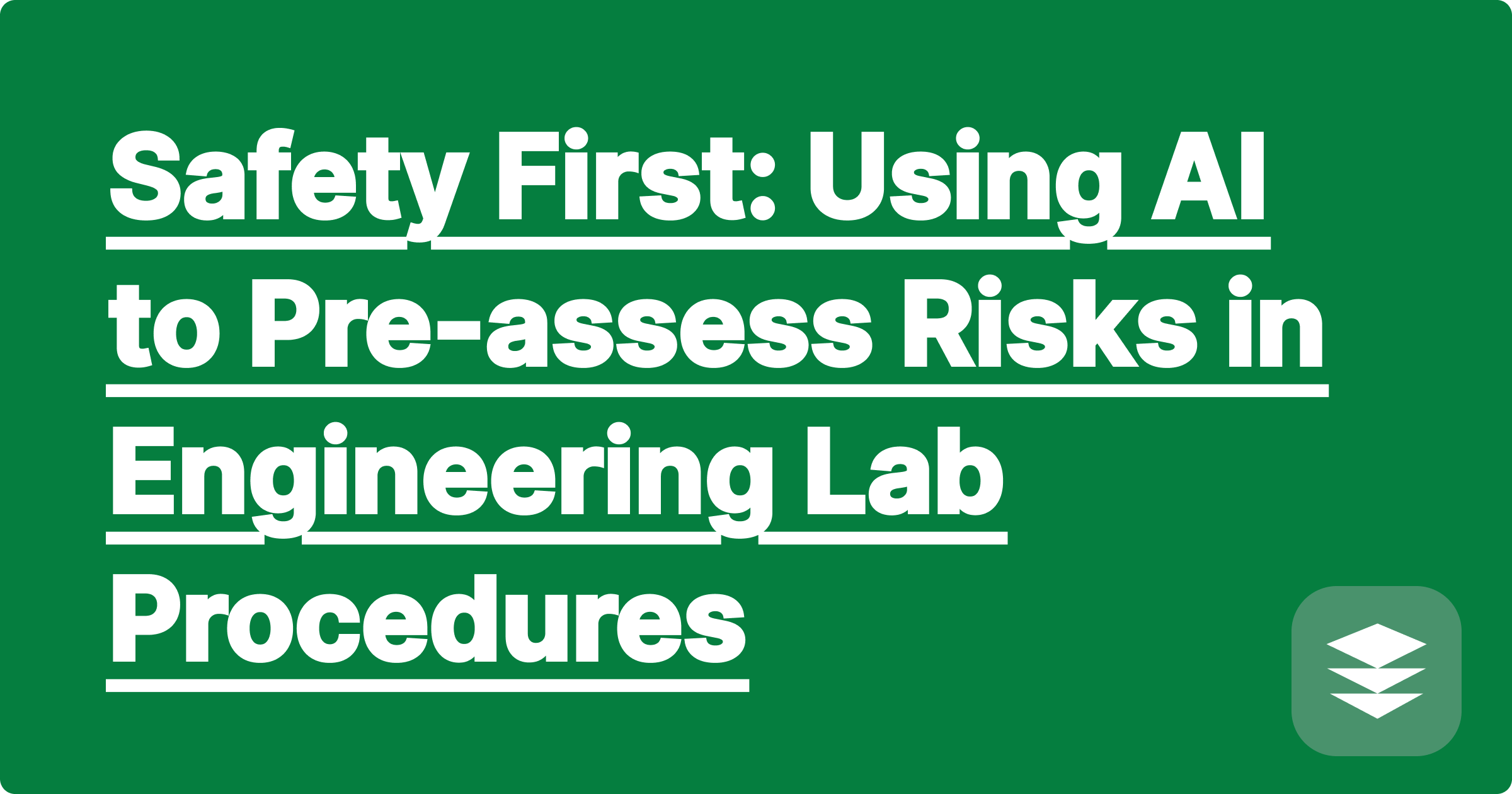 Safety First: Using AI to Pre-assess Risks in Engineering Lab Procedures