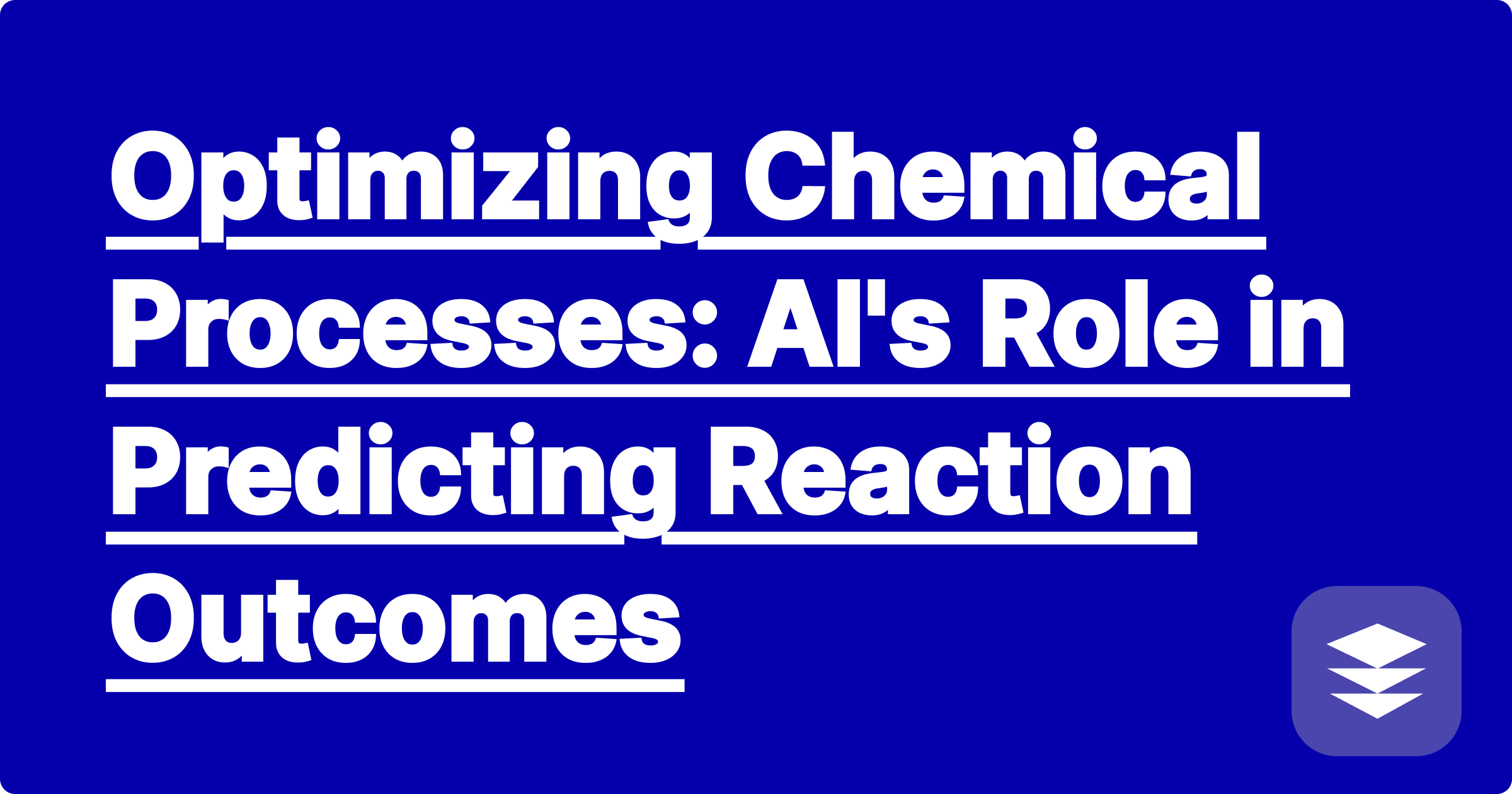 Optimizing Chemical Processes: AI's Role in Predicting Reaction Outcomes