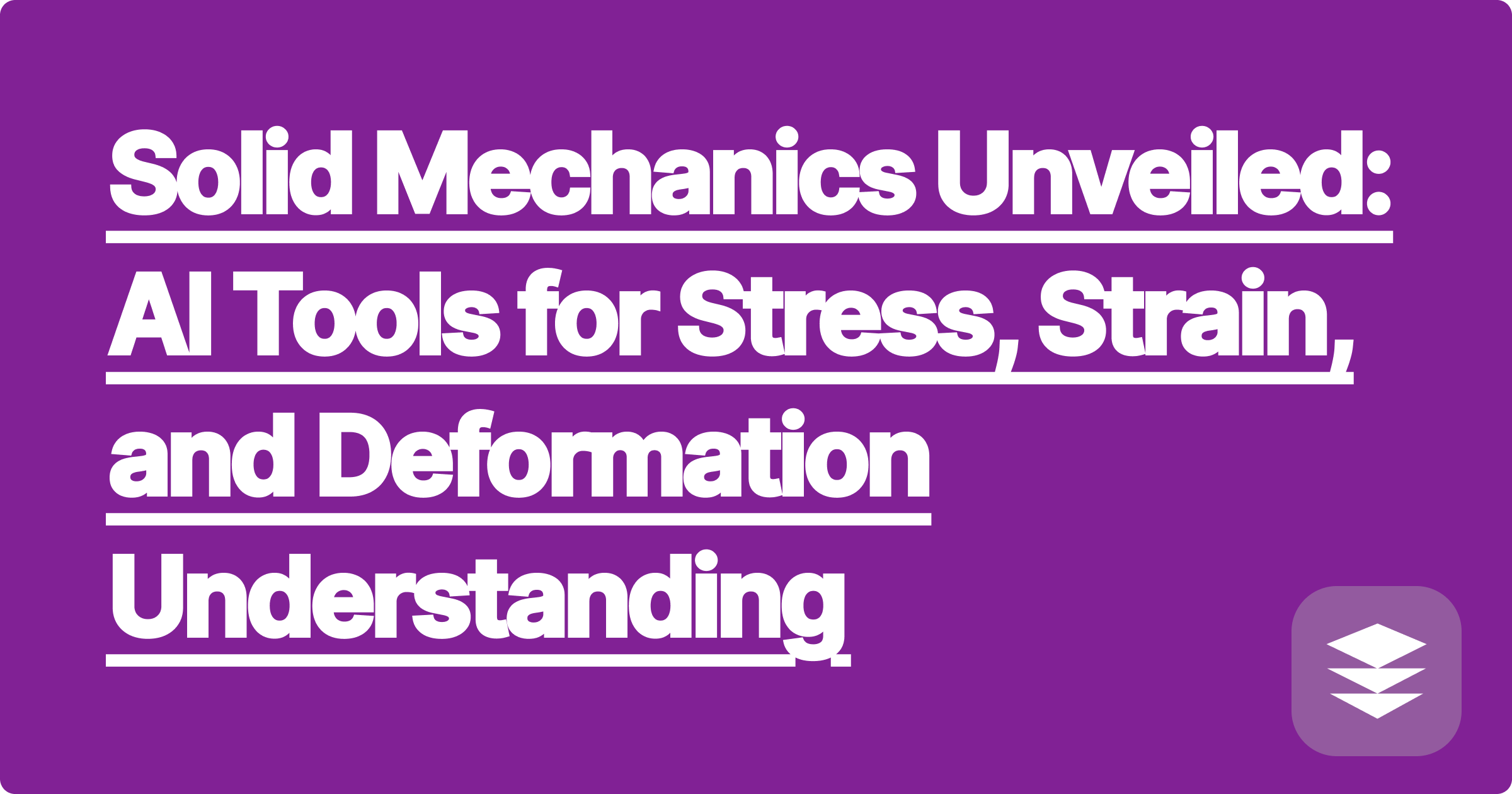 Solid Mechanics Unveiled: AI Tools for Stress, Strain, and Deformation Understanding