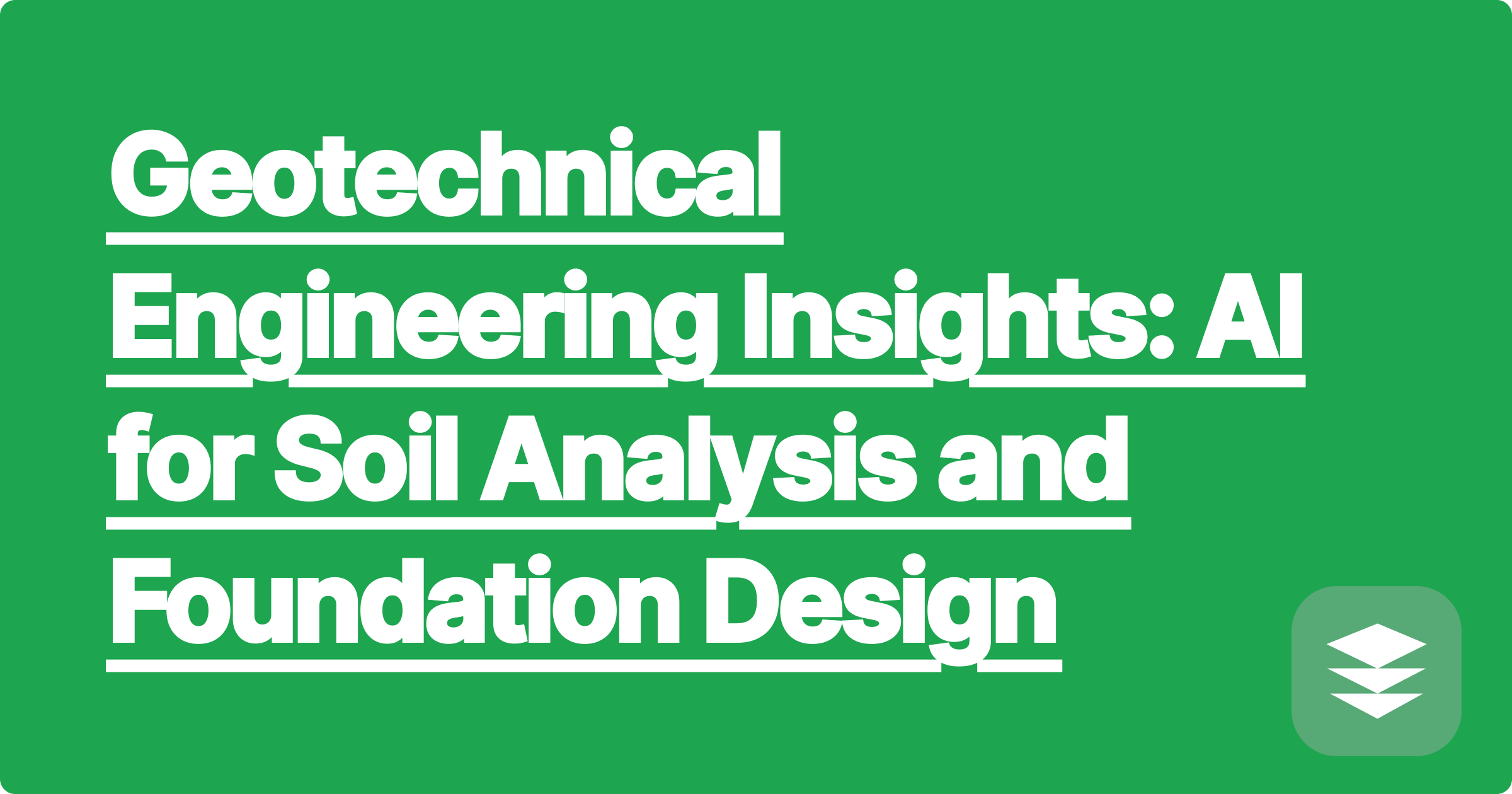 Geotechnical Engineering Insights: AI for Soil Analysis and Foundation Design