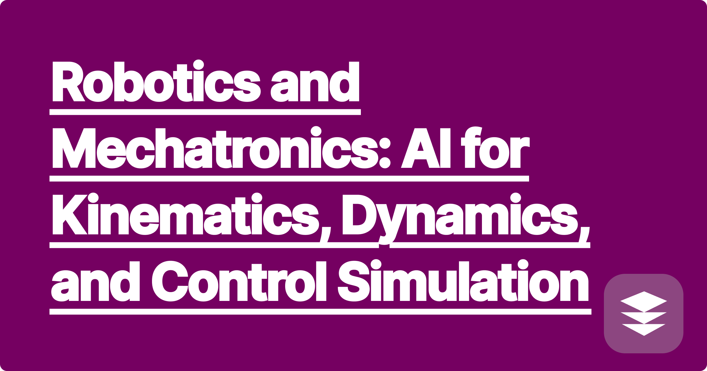 Robotics and Mechatronics: AI for Kinematics, Dynamics, and Control Simulation
