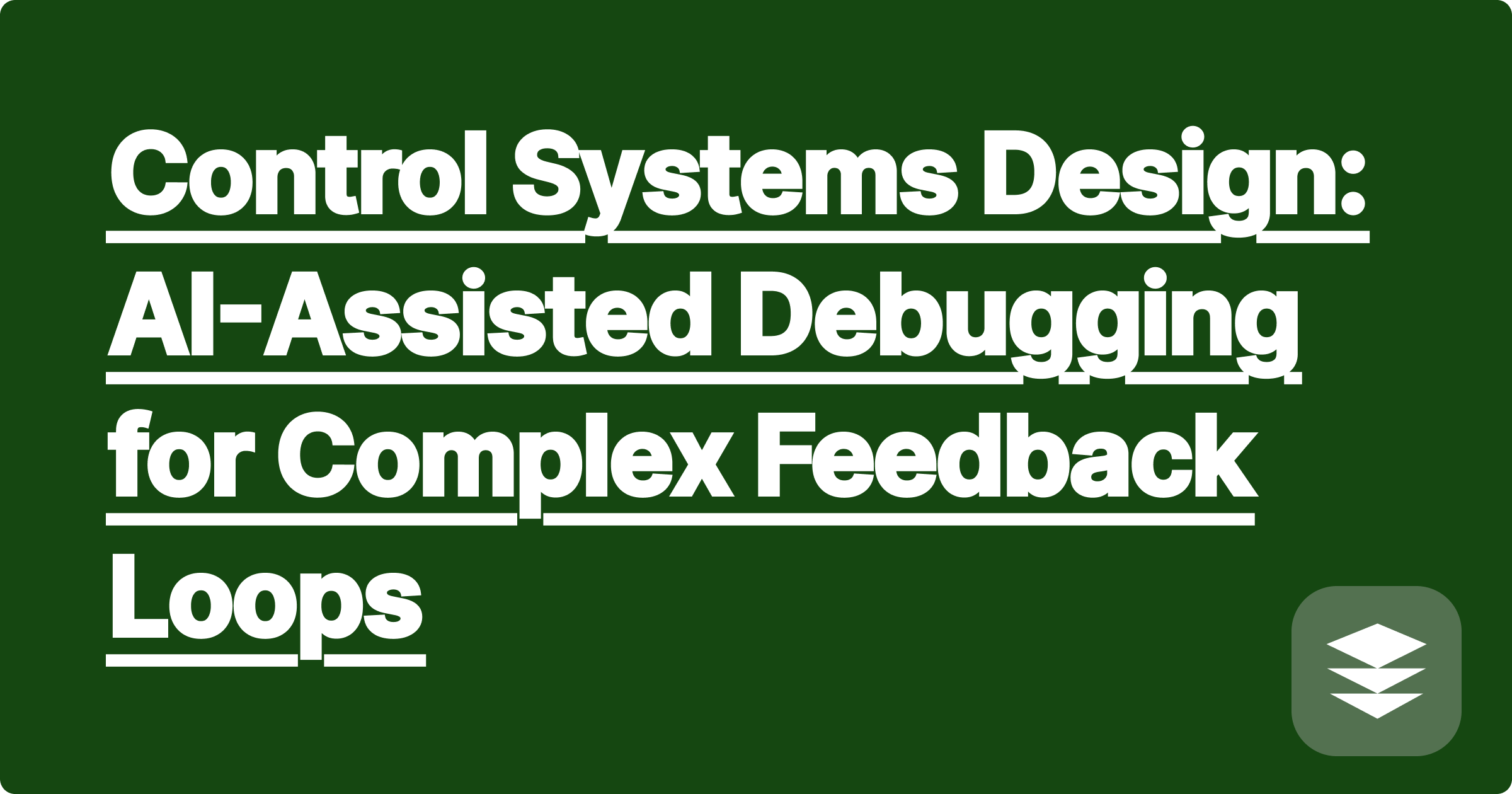 Control Systems Design: AI-Assisted Debugging for Complex Feedback Loops