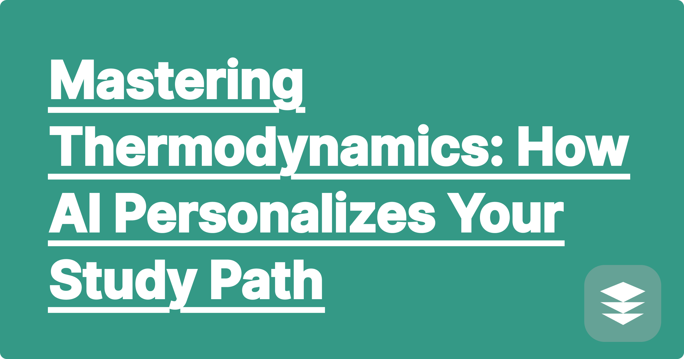 Mastering Thermodynamics: How AI Personalizes Your Study Path