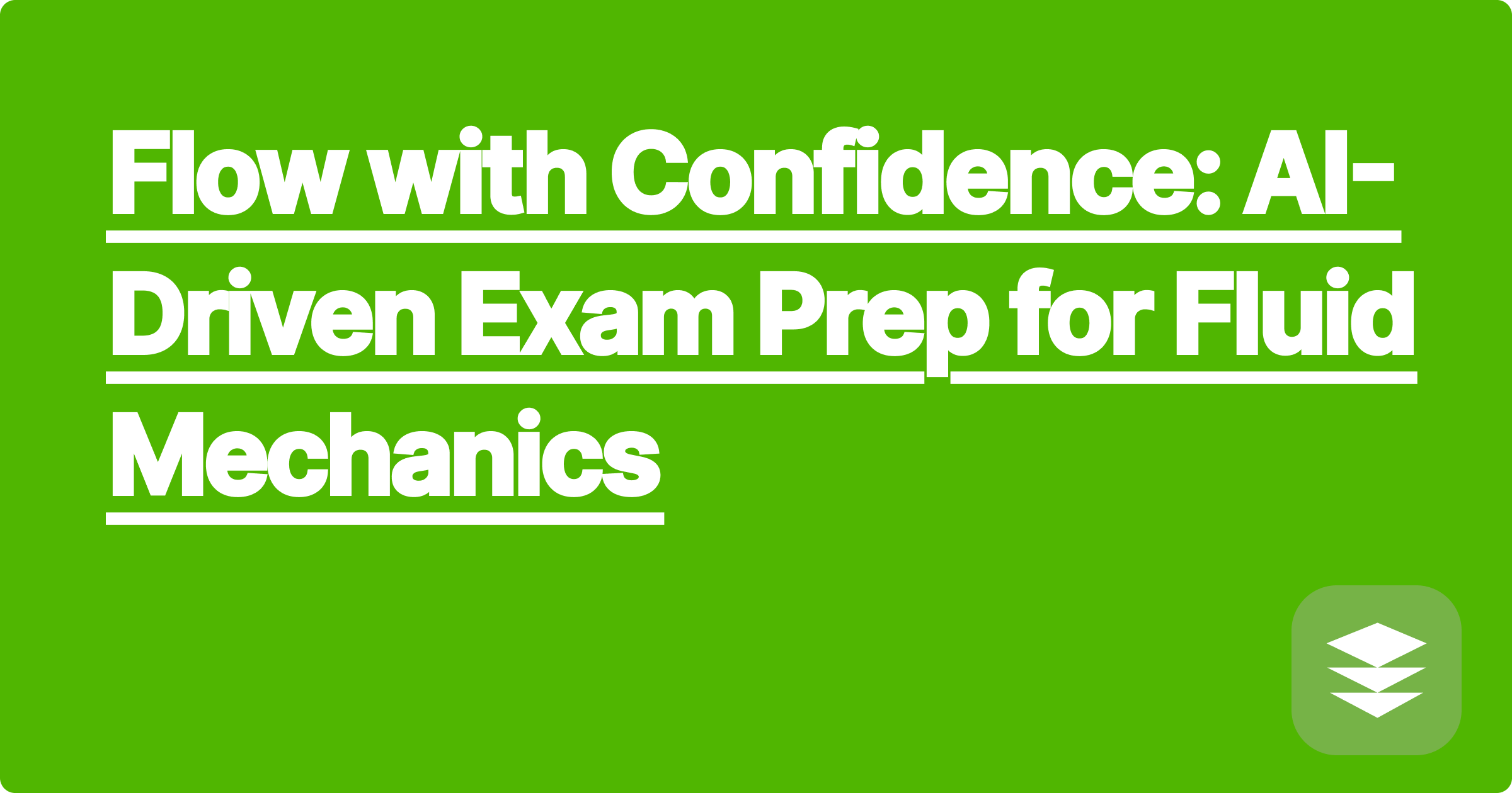Flow with Confidence: AI-Driven Exam Prep for Fluid Mechanics