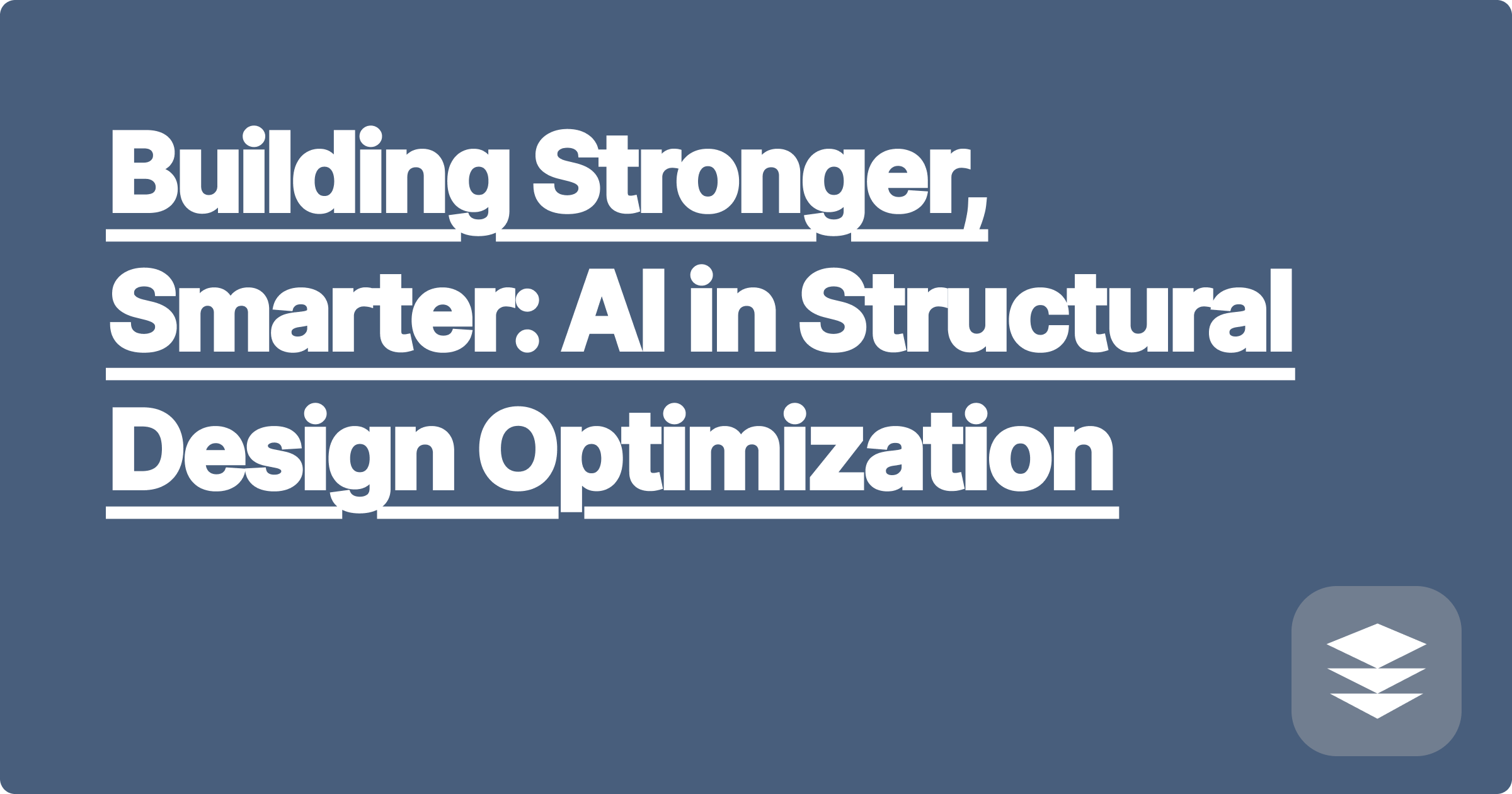 Building Stronger, Smarter: AI in Structural Design Optimization