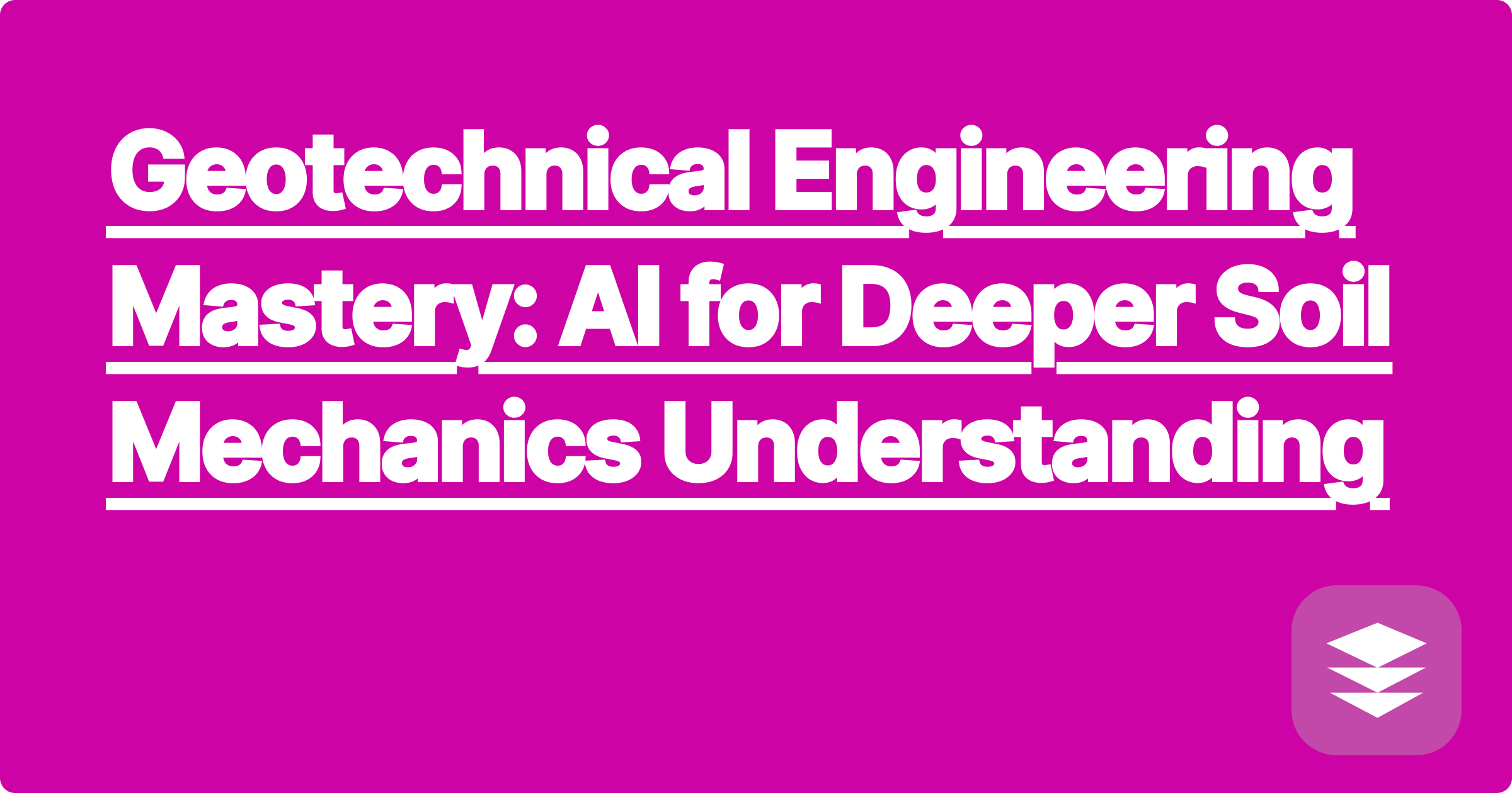 Geotechnical Engineering Mastery: AI for Deeper Soil Mechanics Understanding