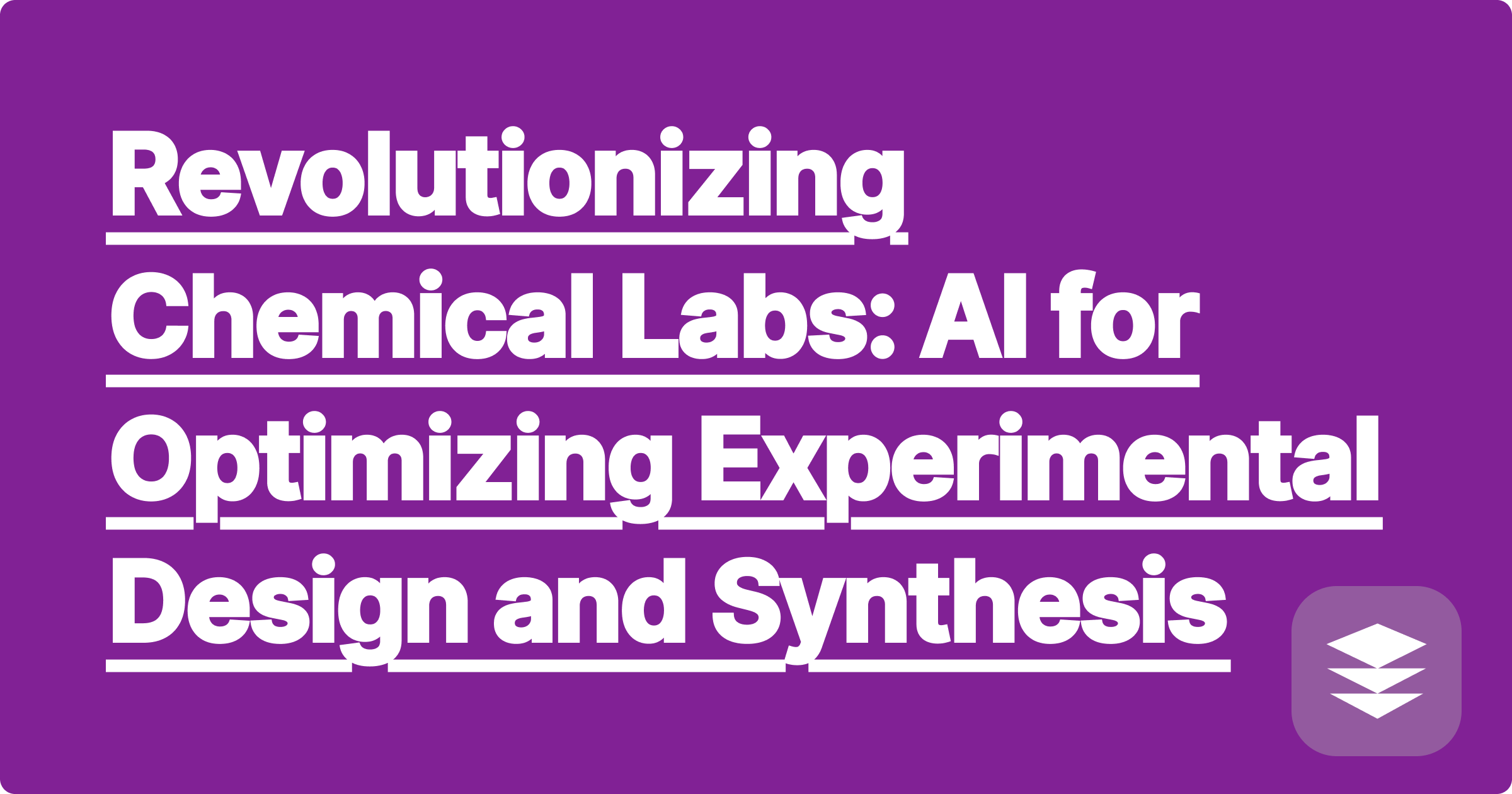 Revolutionizing Chemical Labs: AI for Optimizing Experimental Design and Synthesis