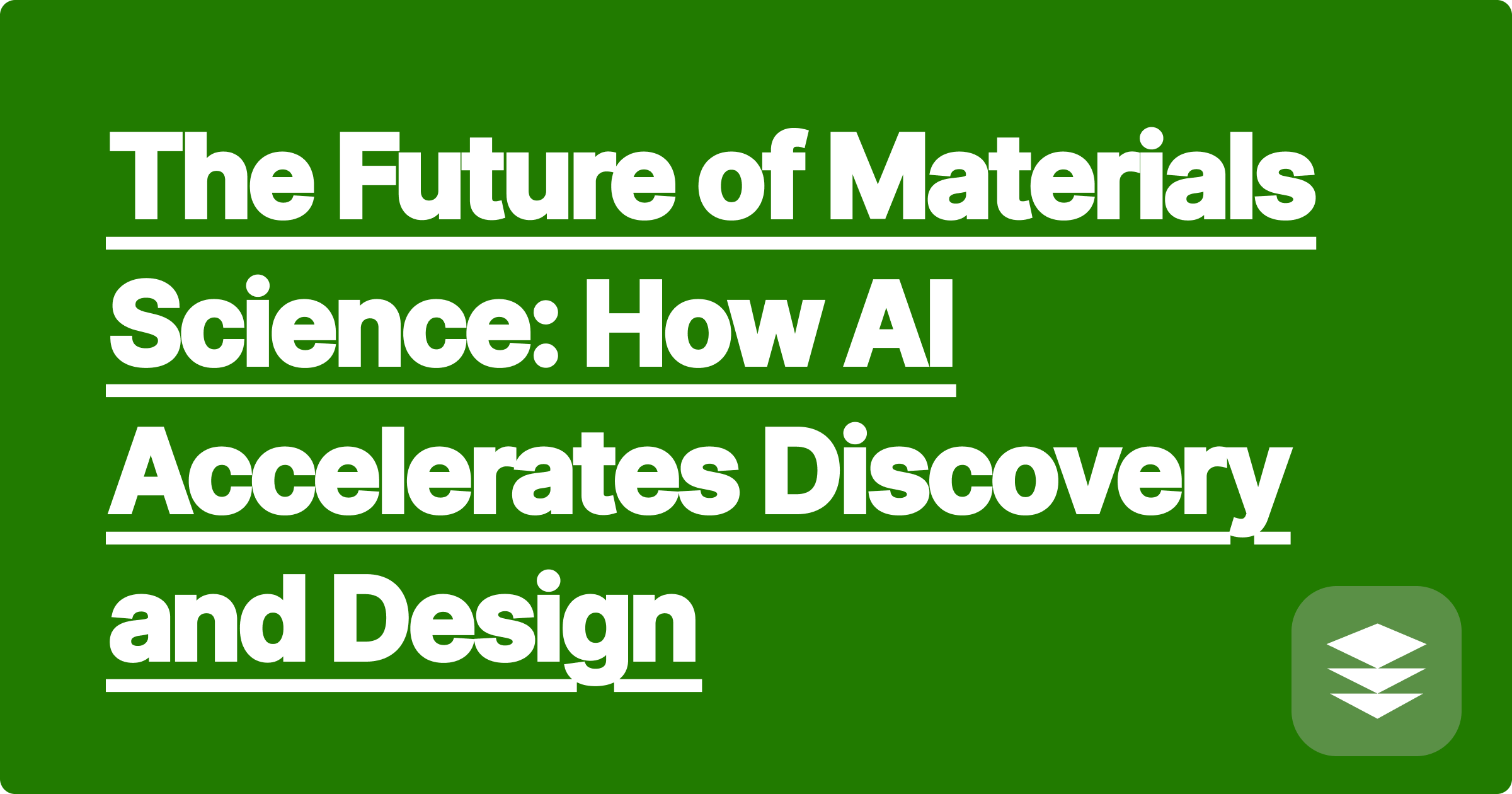 The Future of Materials Science: How AI Accelerates Discovery and Design