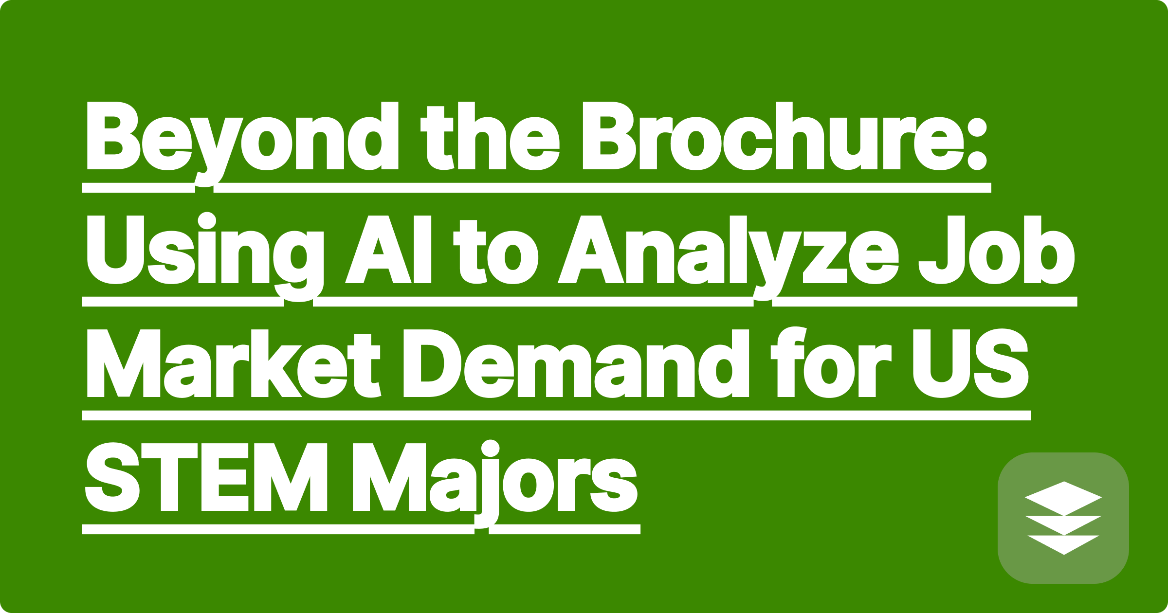 Beyond the Brochure: Using AI to Analyze Job Market Demand for US STEM Majors