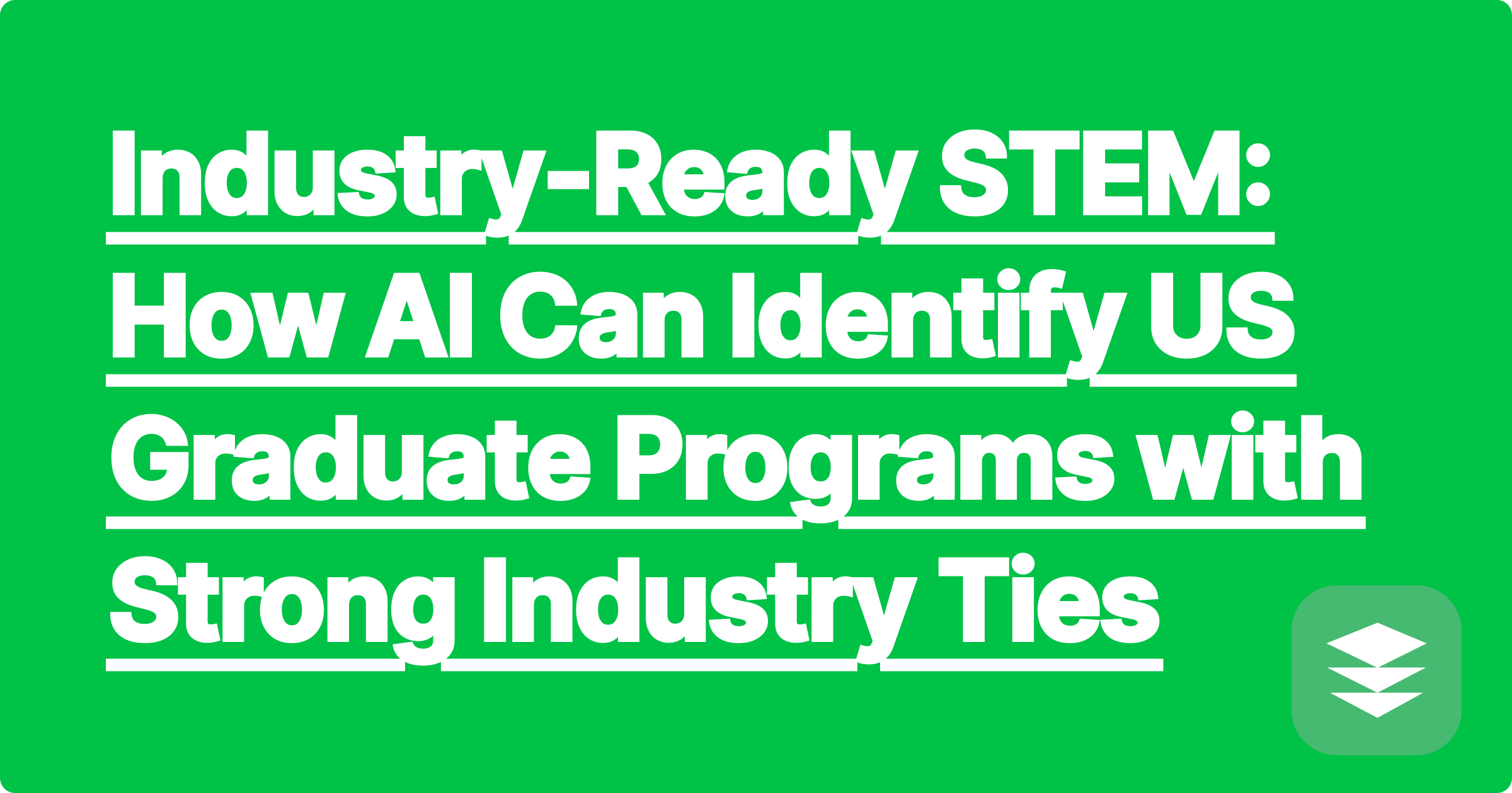 Industry-Ready STEM: How AI Can Identify US Graduate Programs with Strong Industry Ties