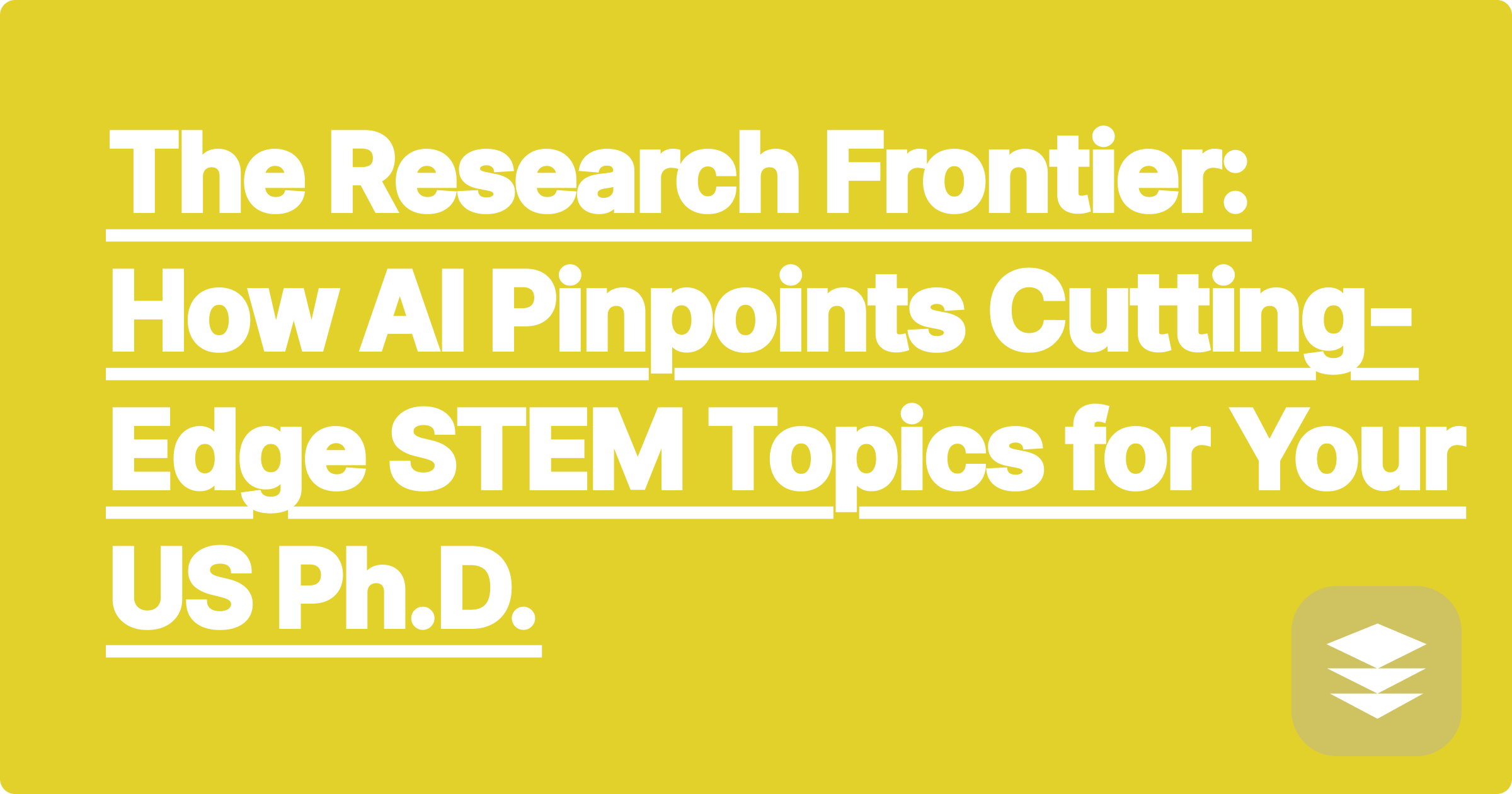 The Research Frontier: How AI Pinpoints Cutting-Edge STEM Topics for Your US Ph.D.