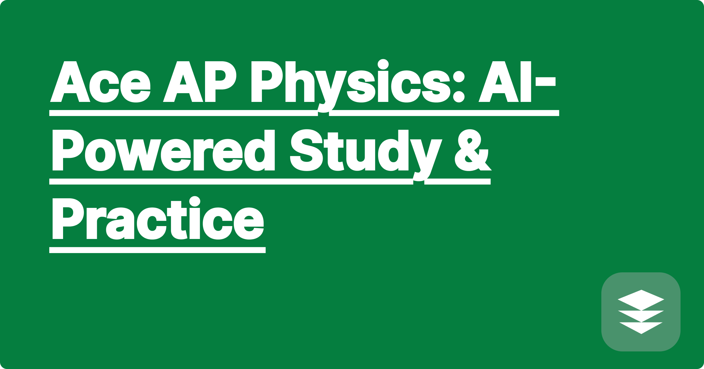 Ace AP Physics: AI-Powered Study & Practice