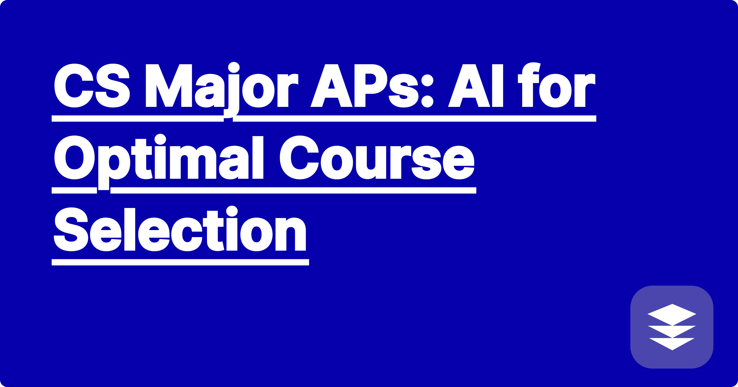 CS Major APs: AI for Optimal Course Selection