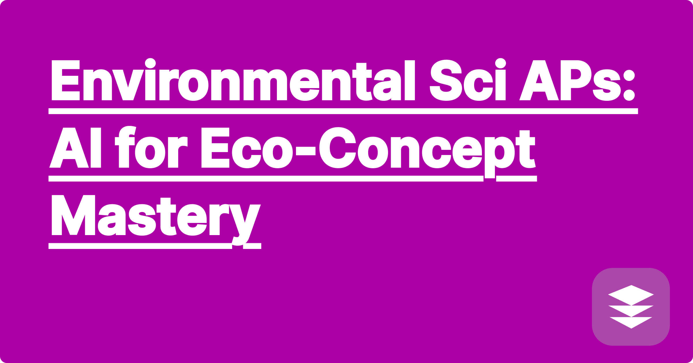 Environmental Sci APs: AI for Eco-Concept Mastery