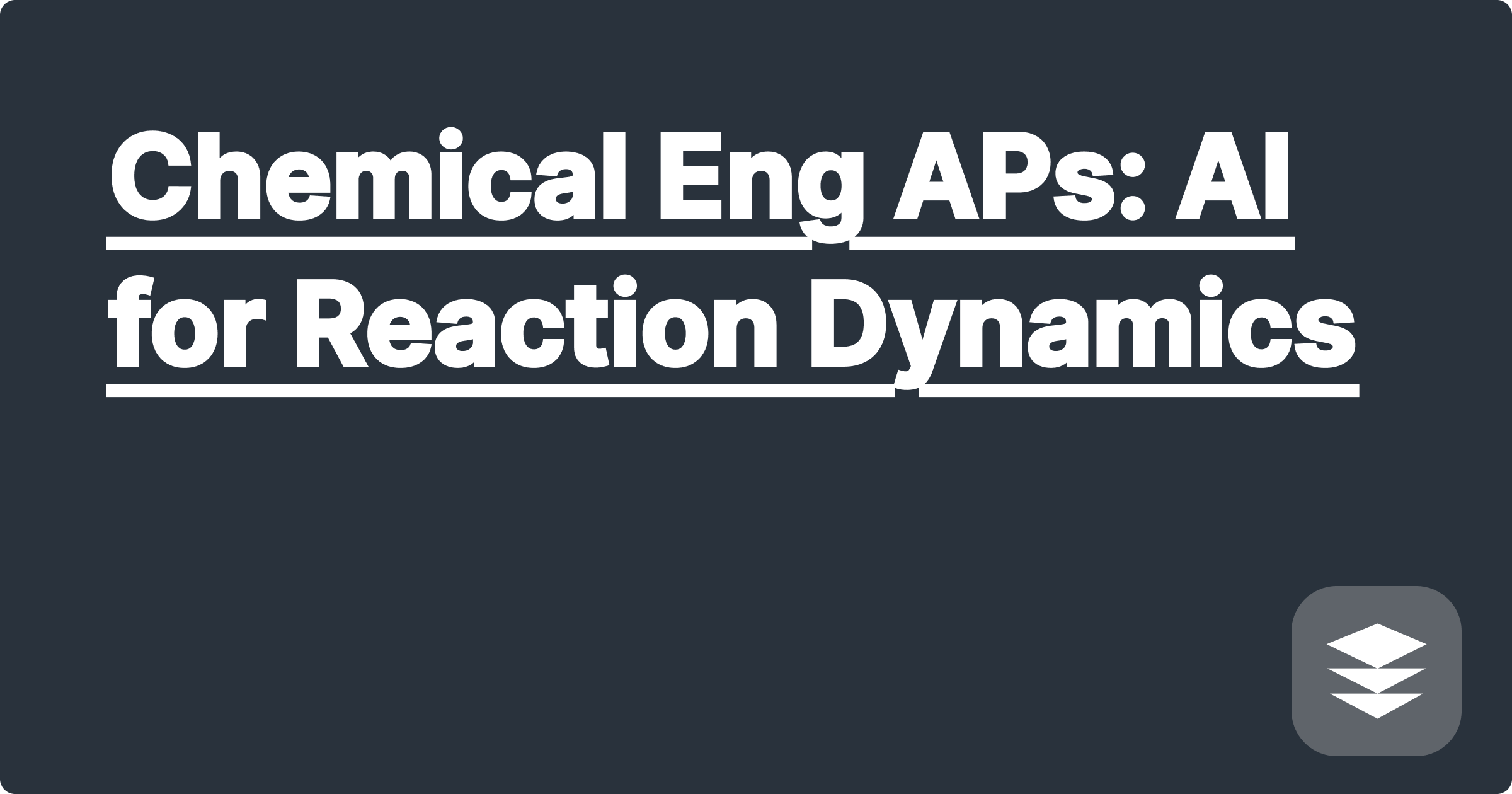 Chemical Eng APs: AI for Reaction Dynamics