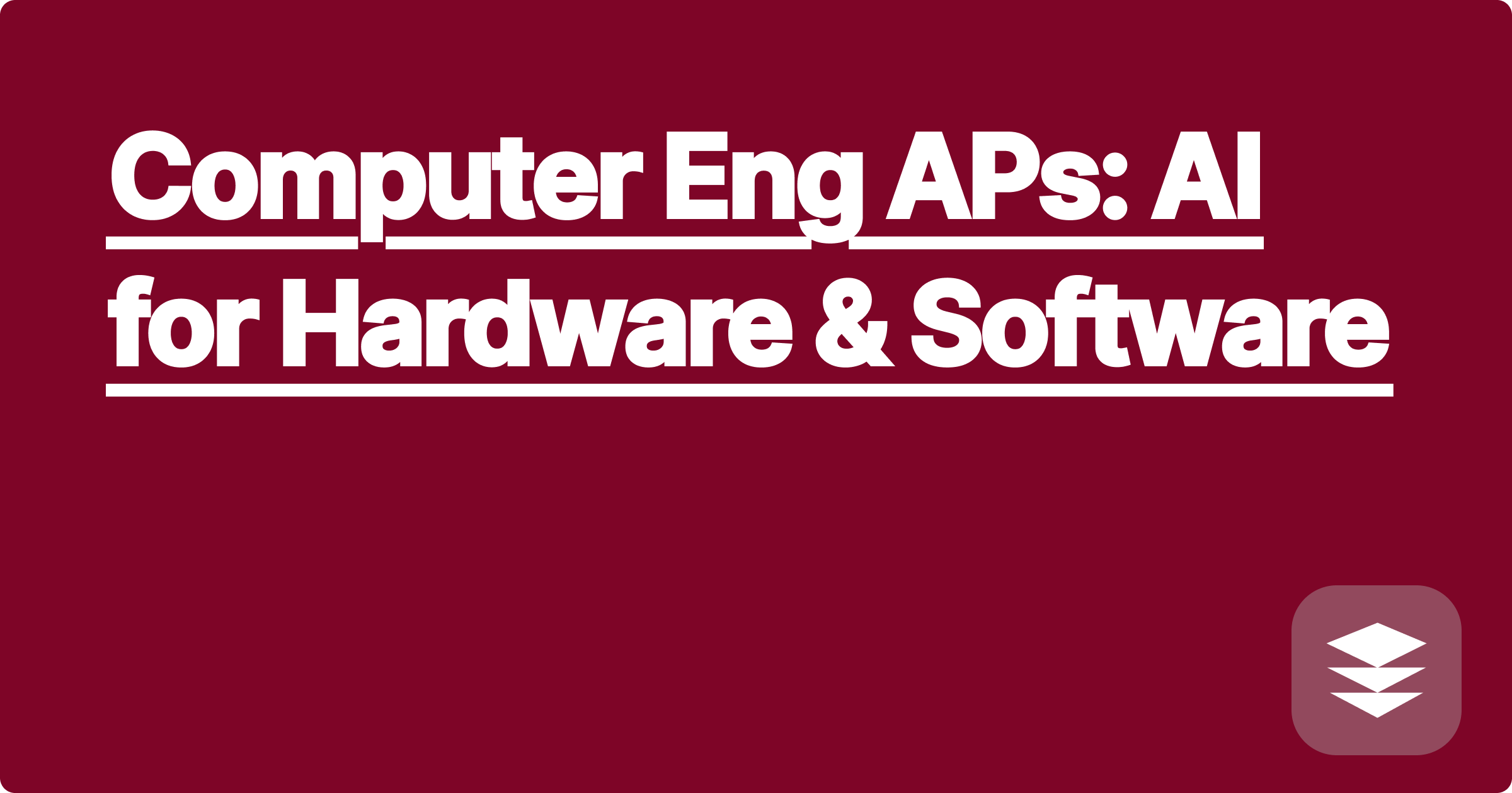 Computer Eng APs: AI for Hardware & Software