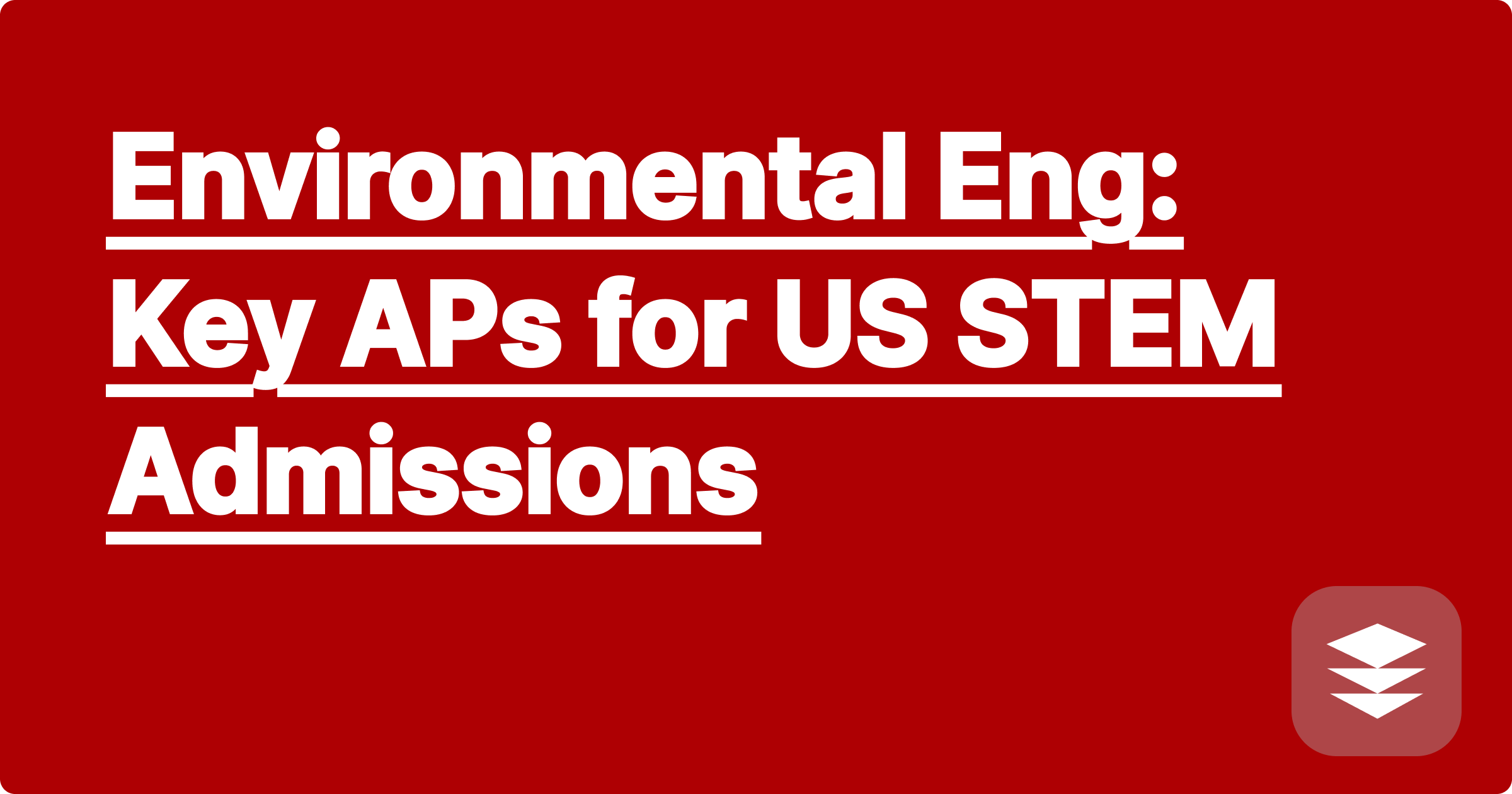 Environmental Eng: Key APs for US STEM Admissions