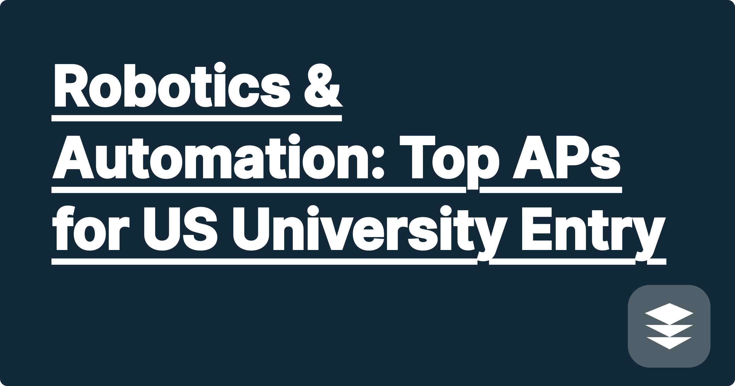 Robotics & Automation: Top APs for US University Entry