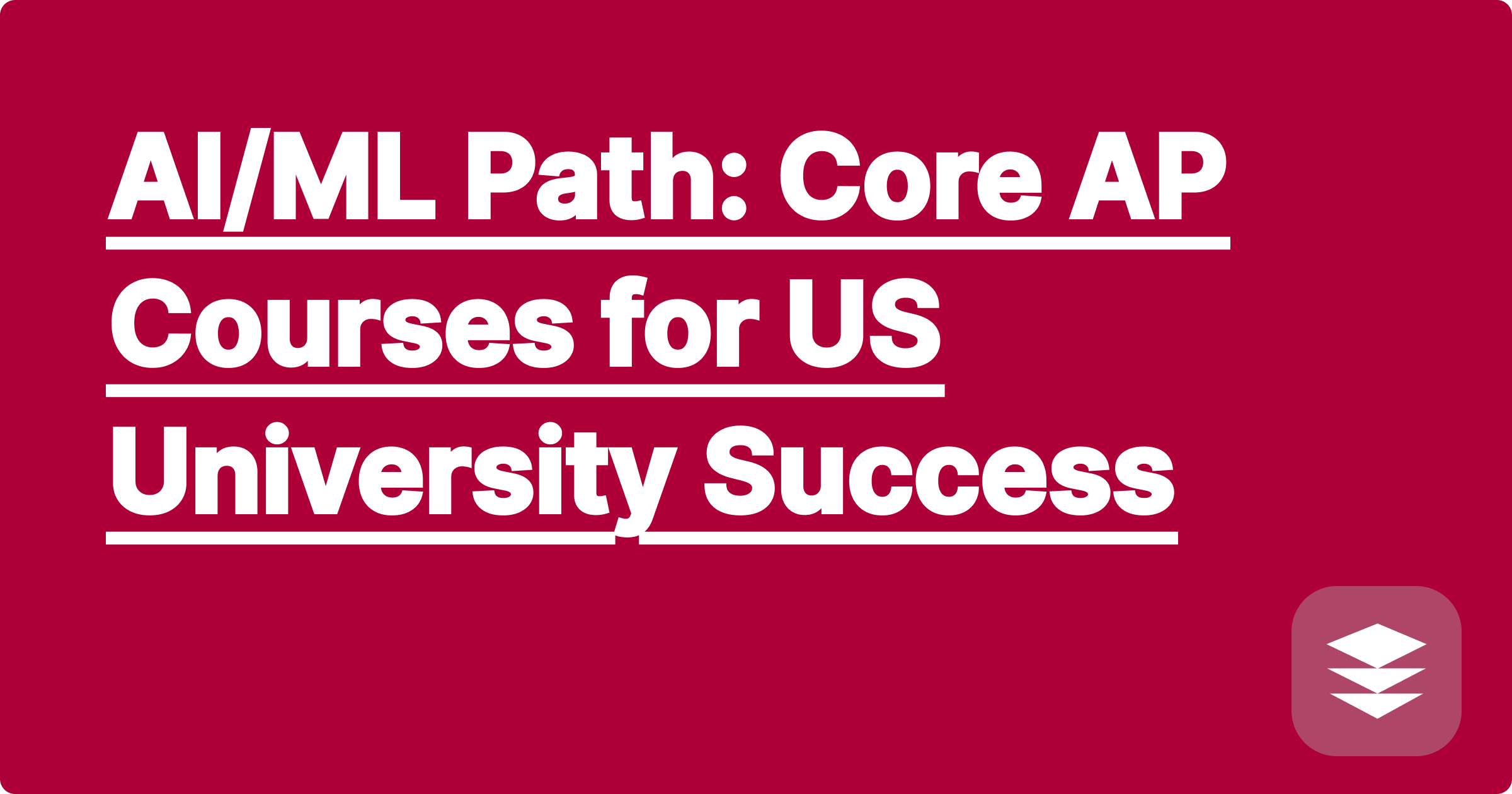 AI/ML Path: Core AP Courses for US University Success