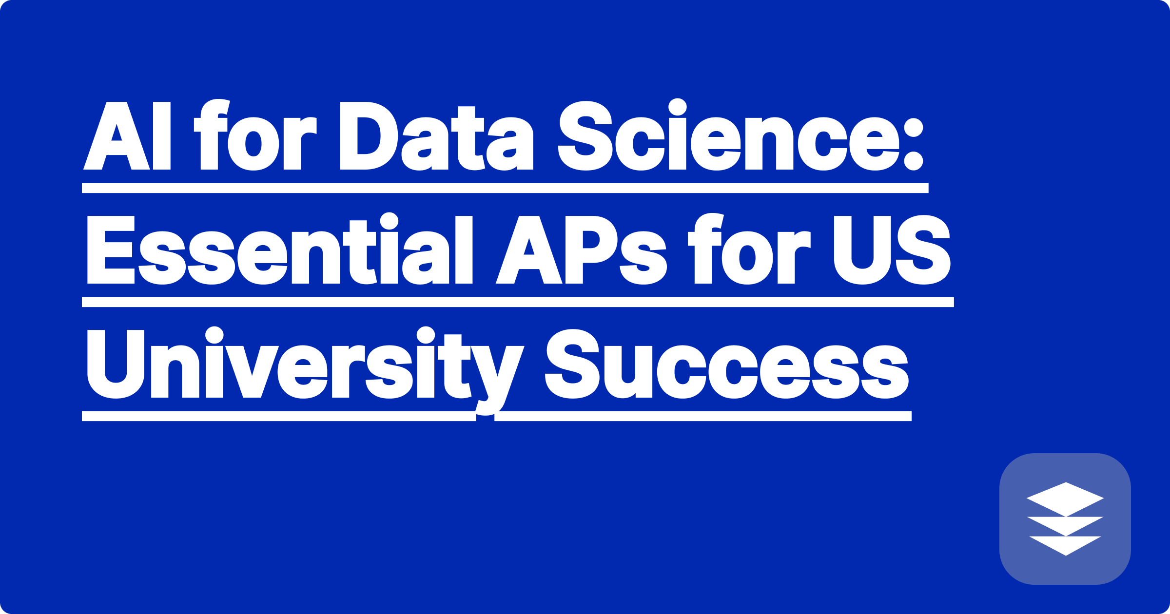 AI for Data Science: Essential APs for US University Success